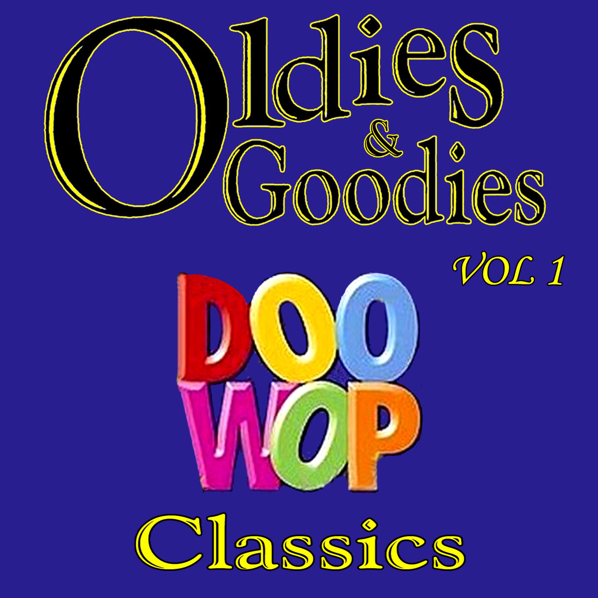 Постер альбома Oldie & Goodies Doo Wop Classics Vol 1