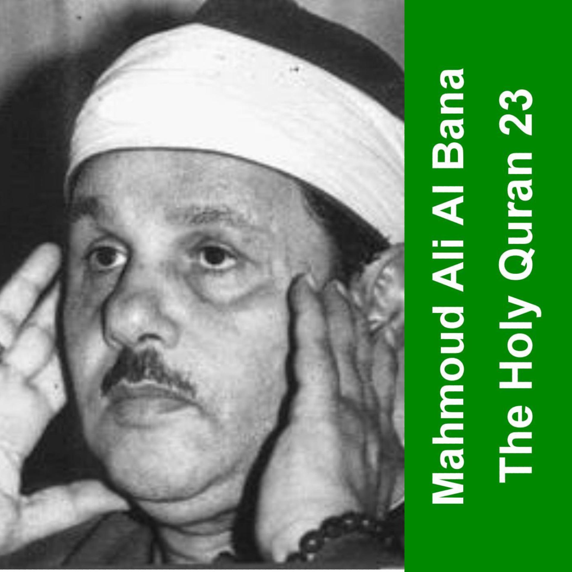 Постер альбома The Holy Quran - Cheikh Mahmoud Al Bana 23