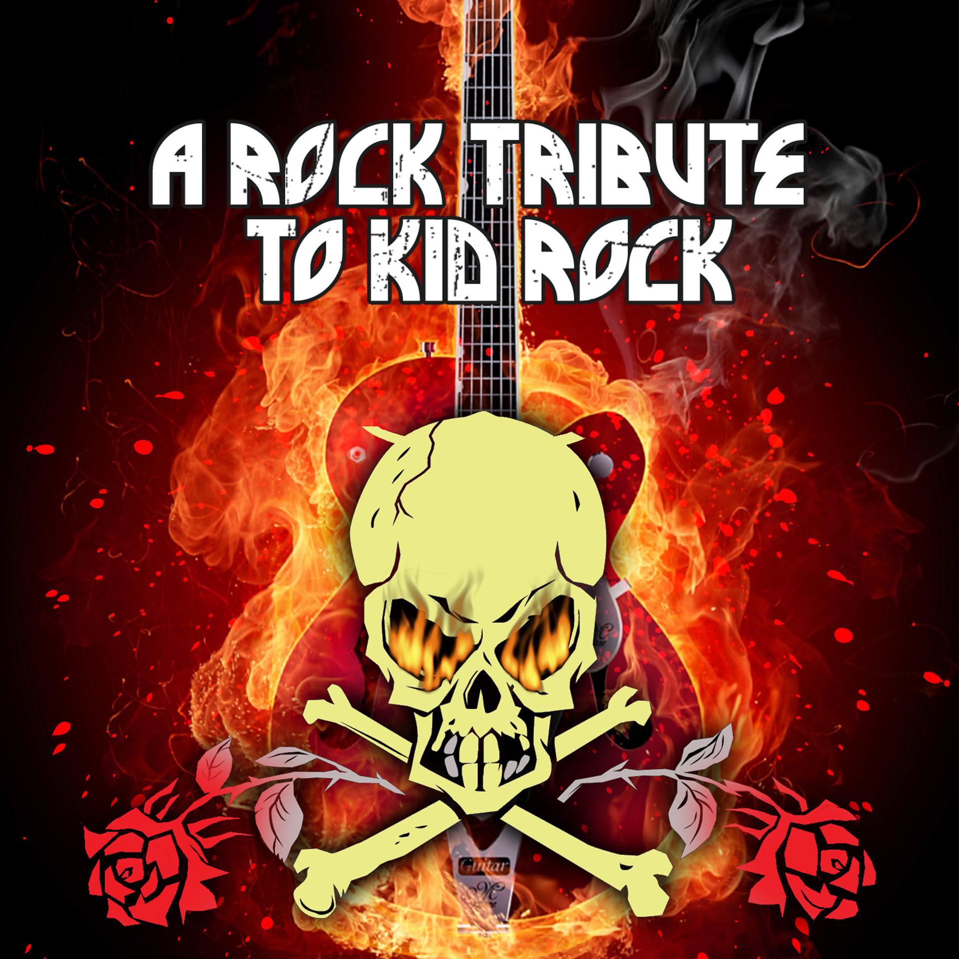 Постер альбома A Rock Tribute To Kid Rock