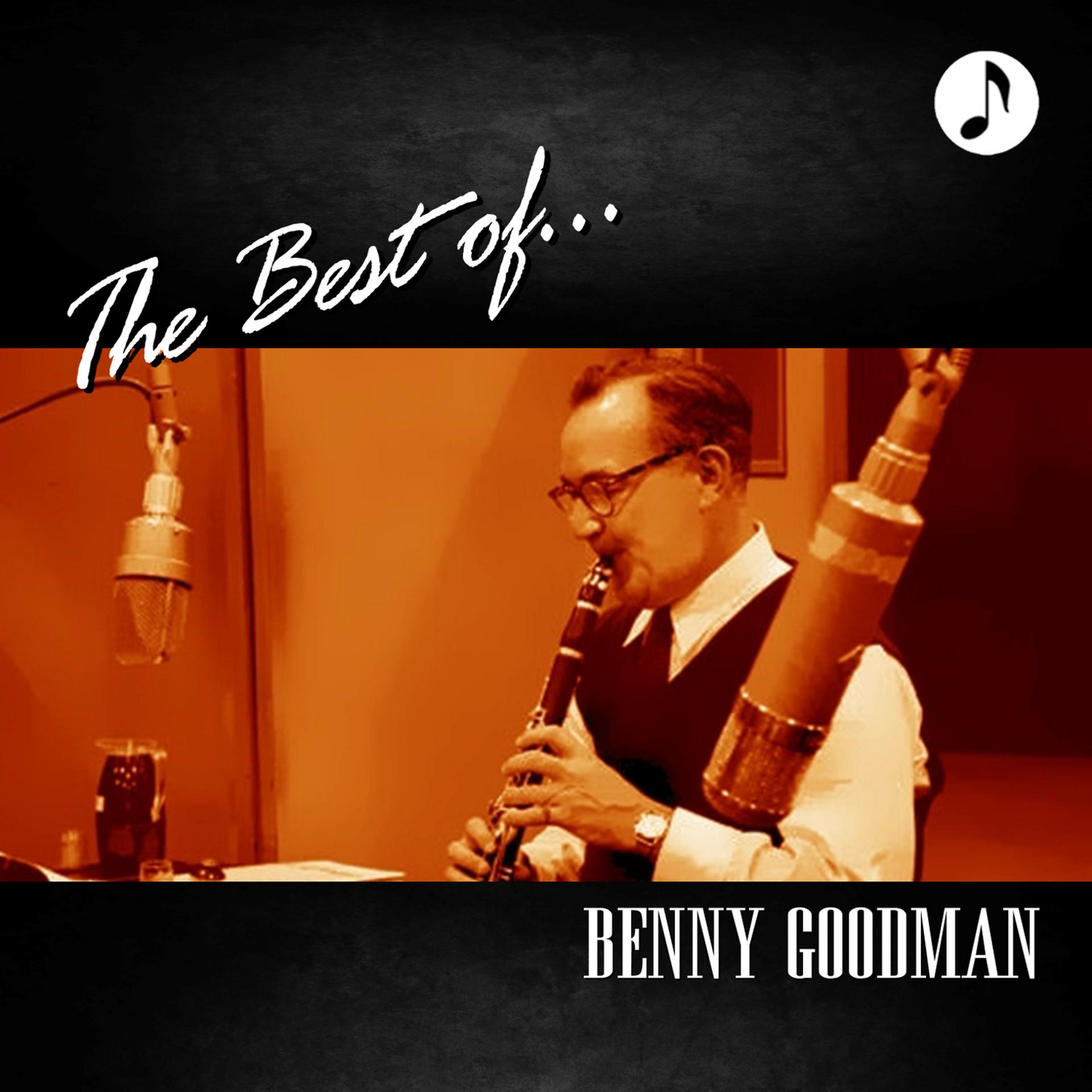 Постер альбома Benny Goodman The Best Of