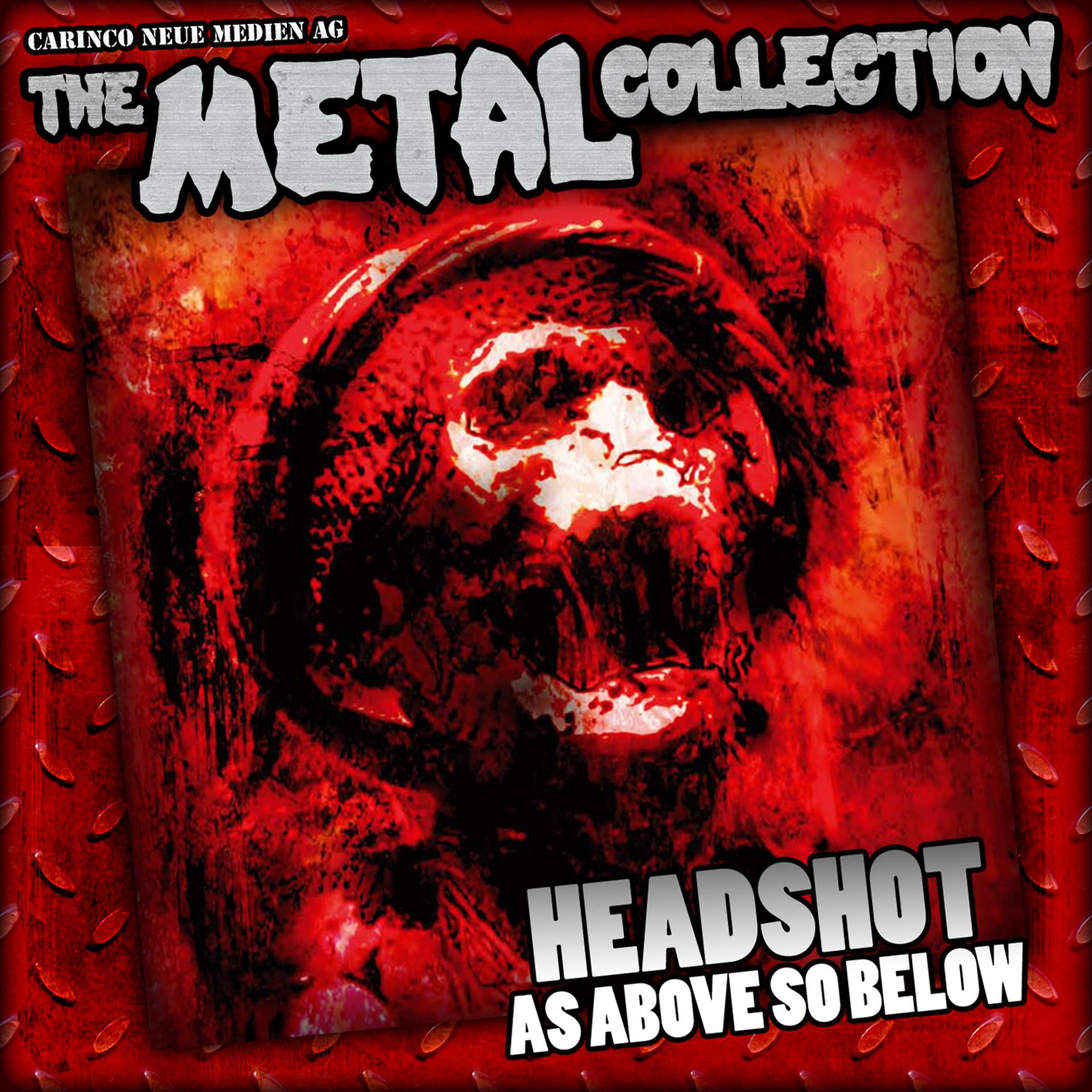 Постер альбома The Metal Collection: Headshot - As Above, So Below