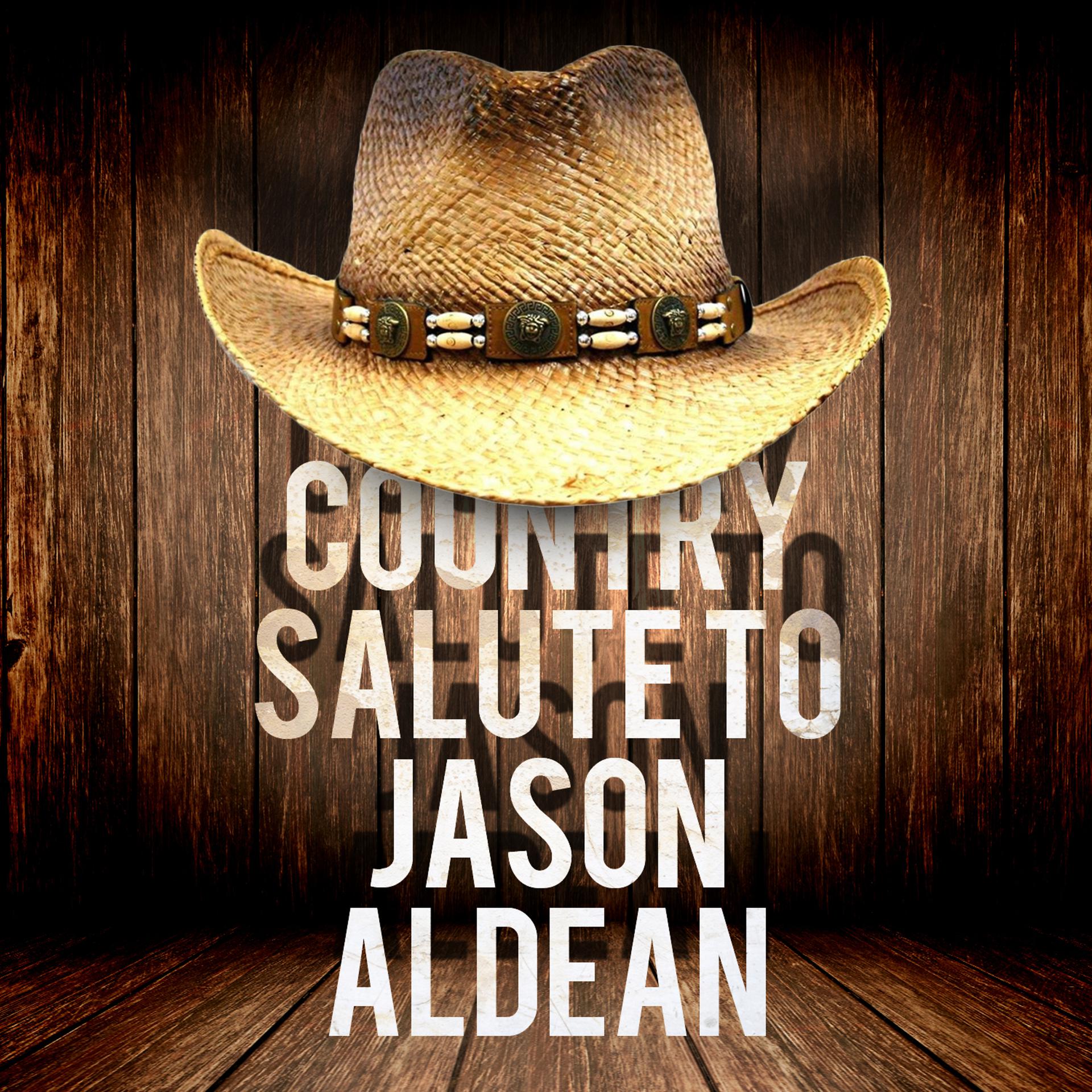 Постер альбома Country Salute to Jason Aldean