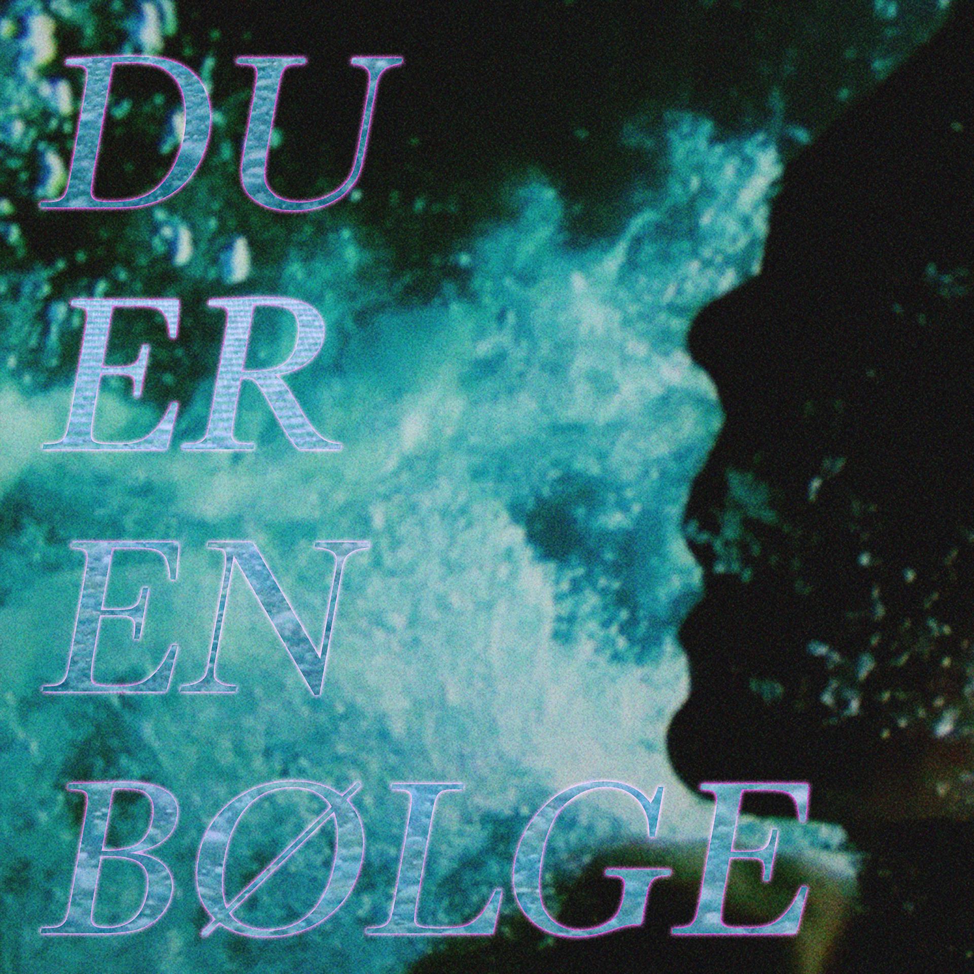 Постер альбома Du Er En Bølge (Radio Edit)