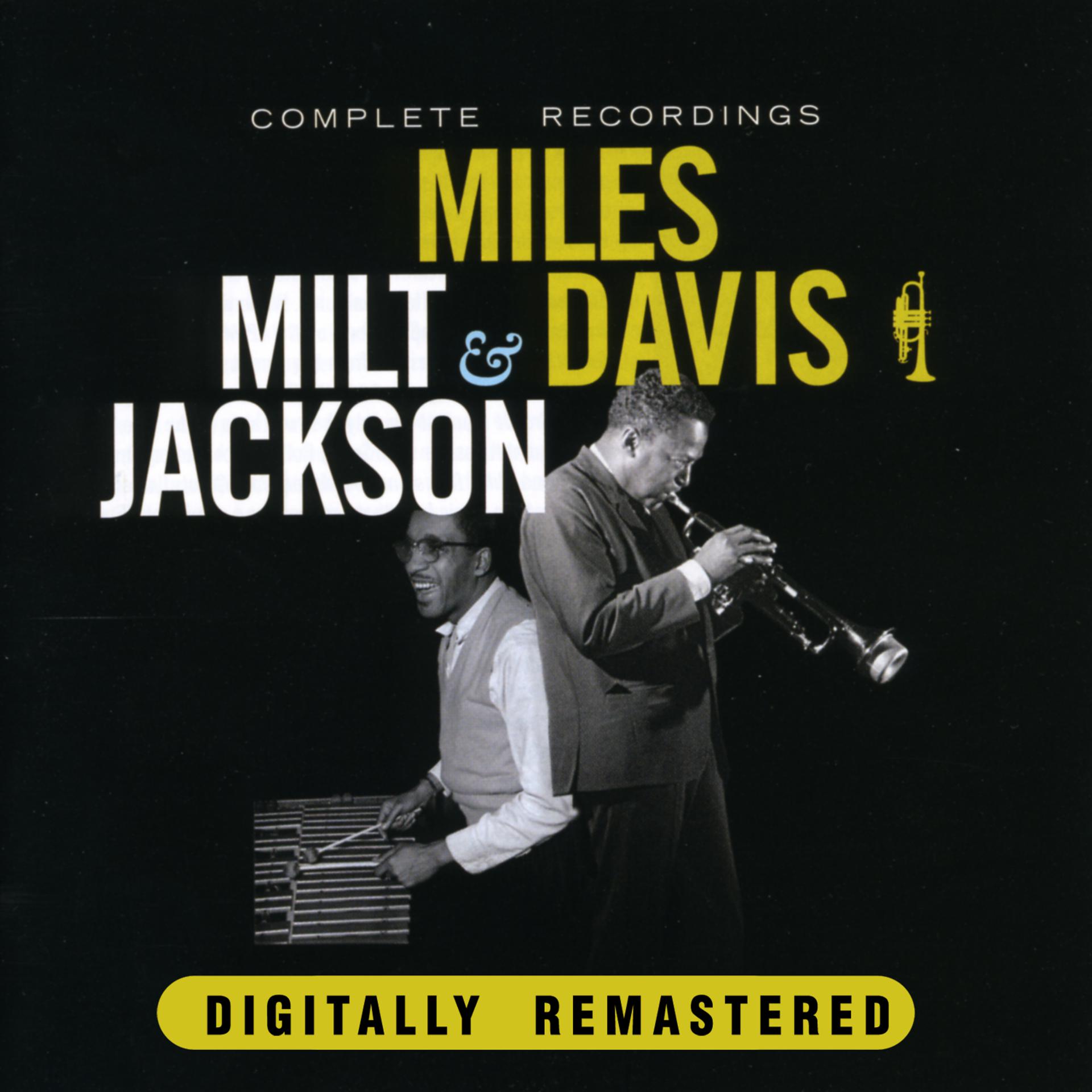 Постер альбома Miles Davis & Milt Jackson. Complete Recordings