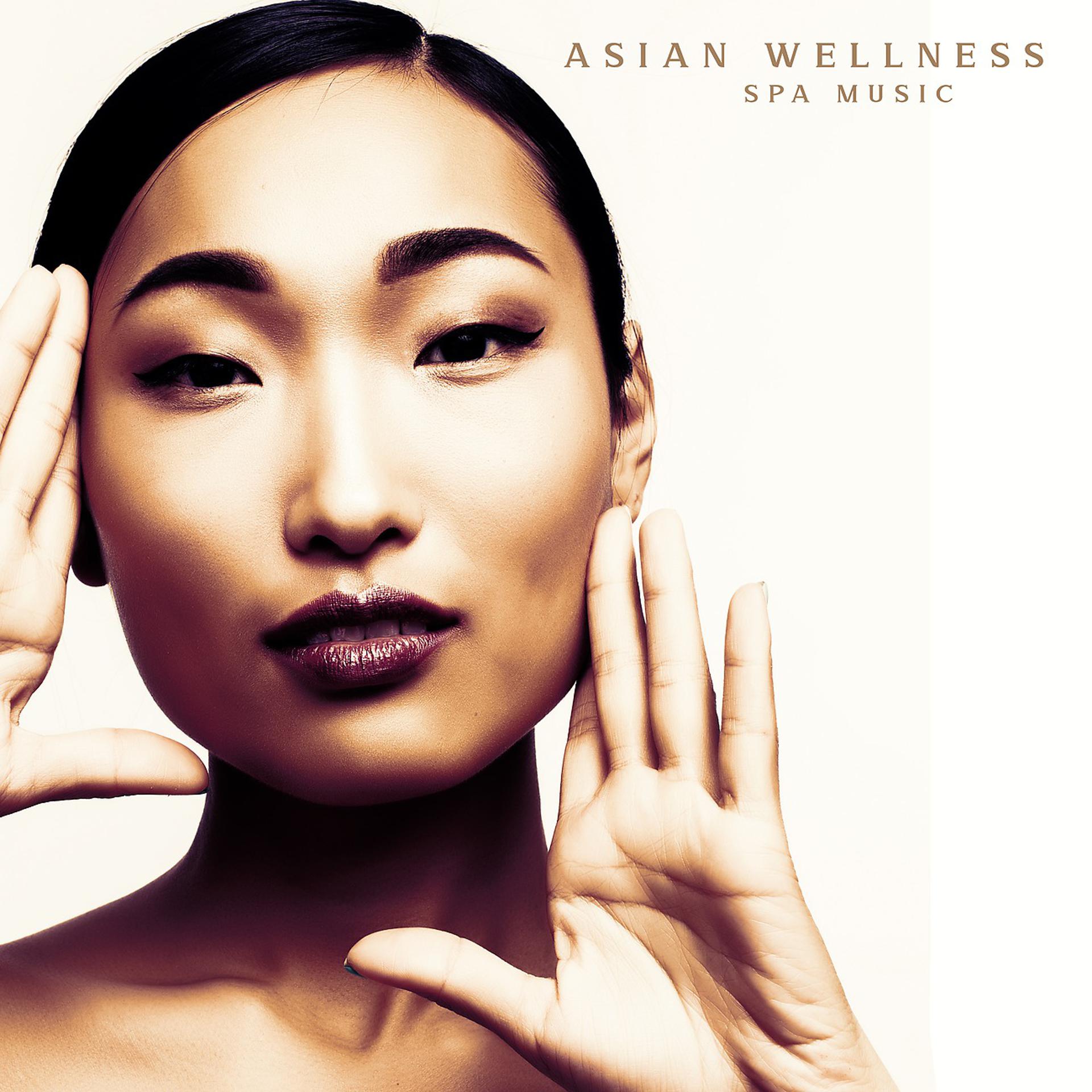 Постер альбома Asian Wellness SPA Music - Buddhist and Tibetan Relaxing Music for Meditation, Relaxation, Yoga