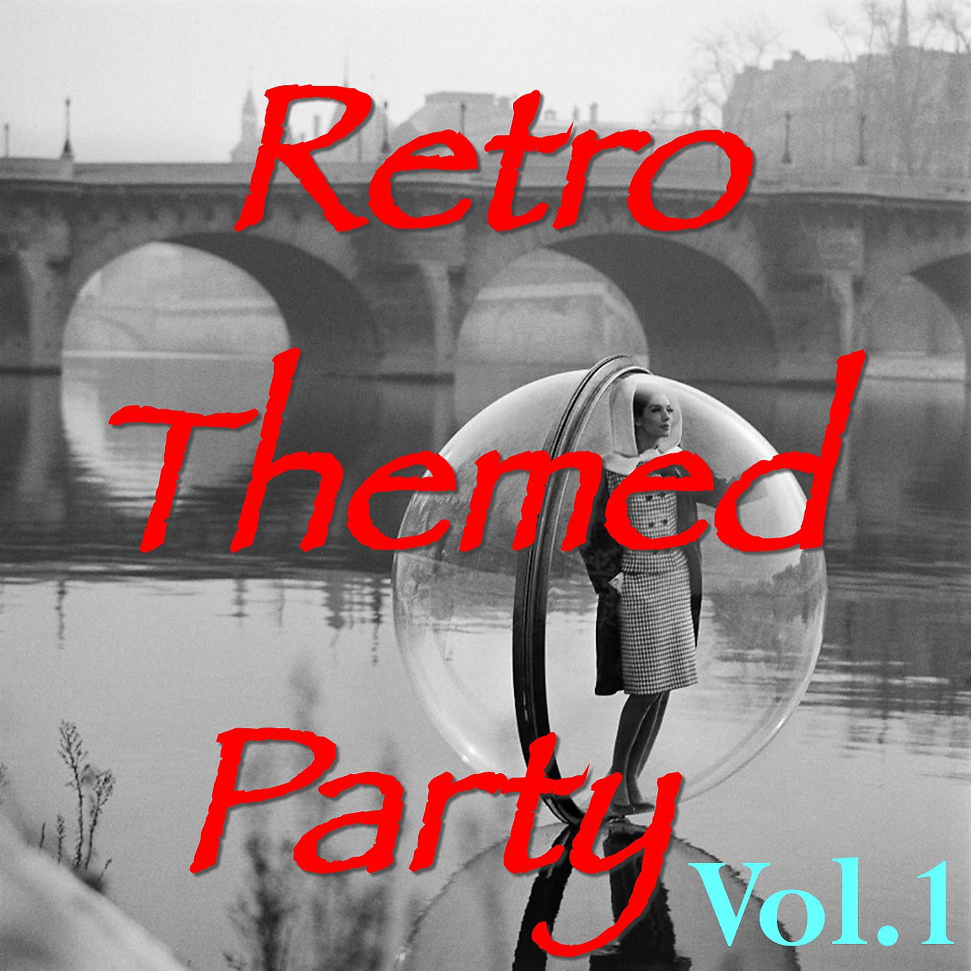 Постер альбома Retro Themed Party, Vol.1