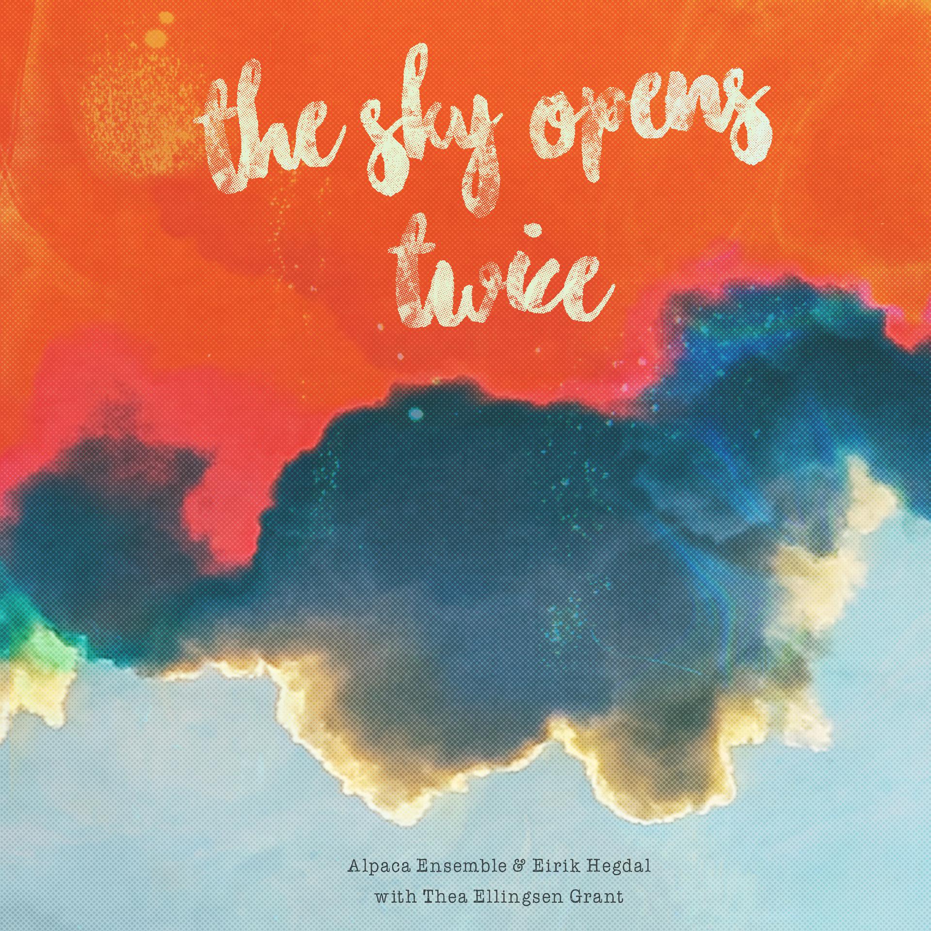 Постер альбома The Sky Opens Twice