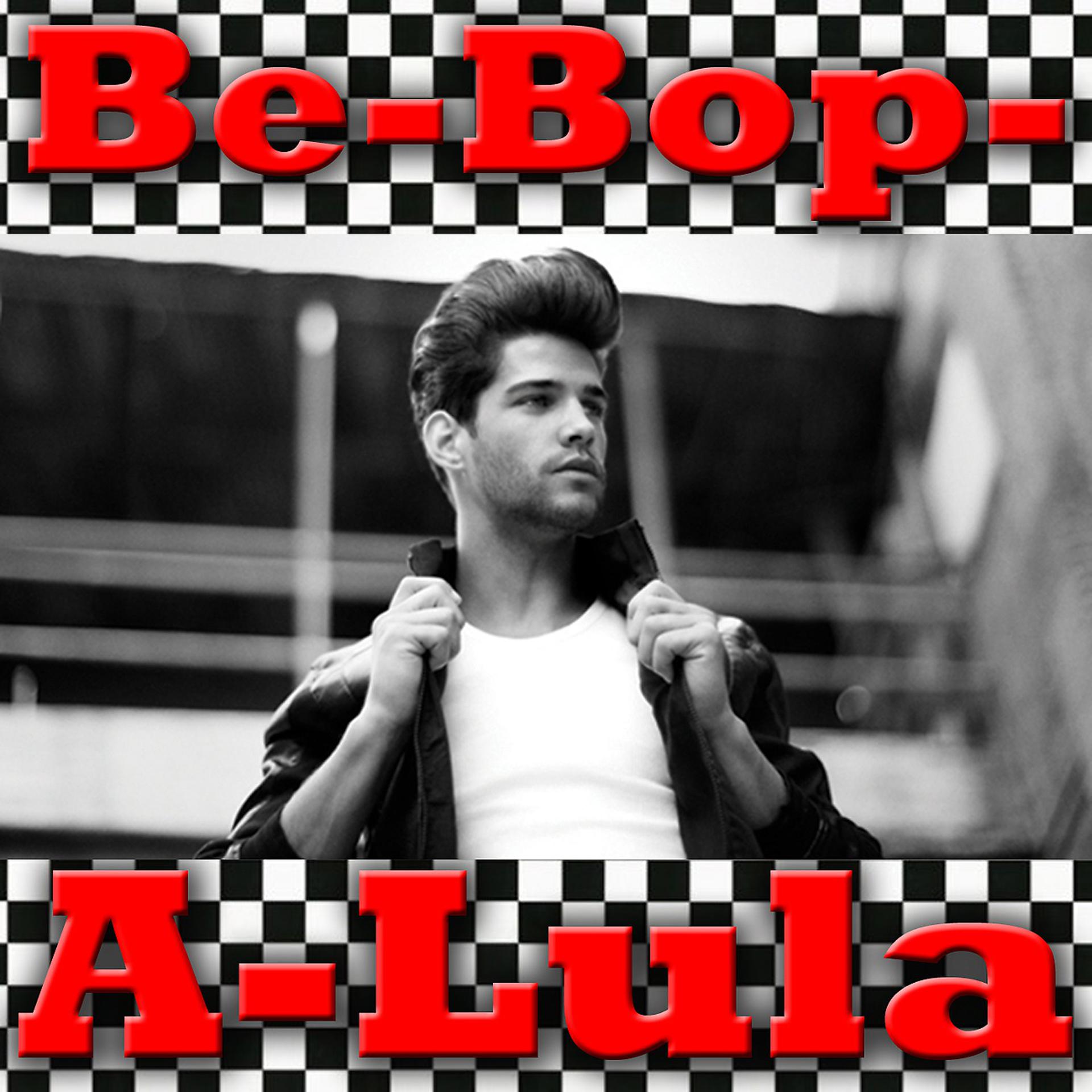 Постер альбома Be-Bop-A-Lula