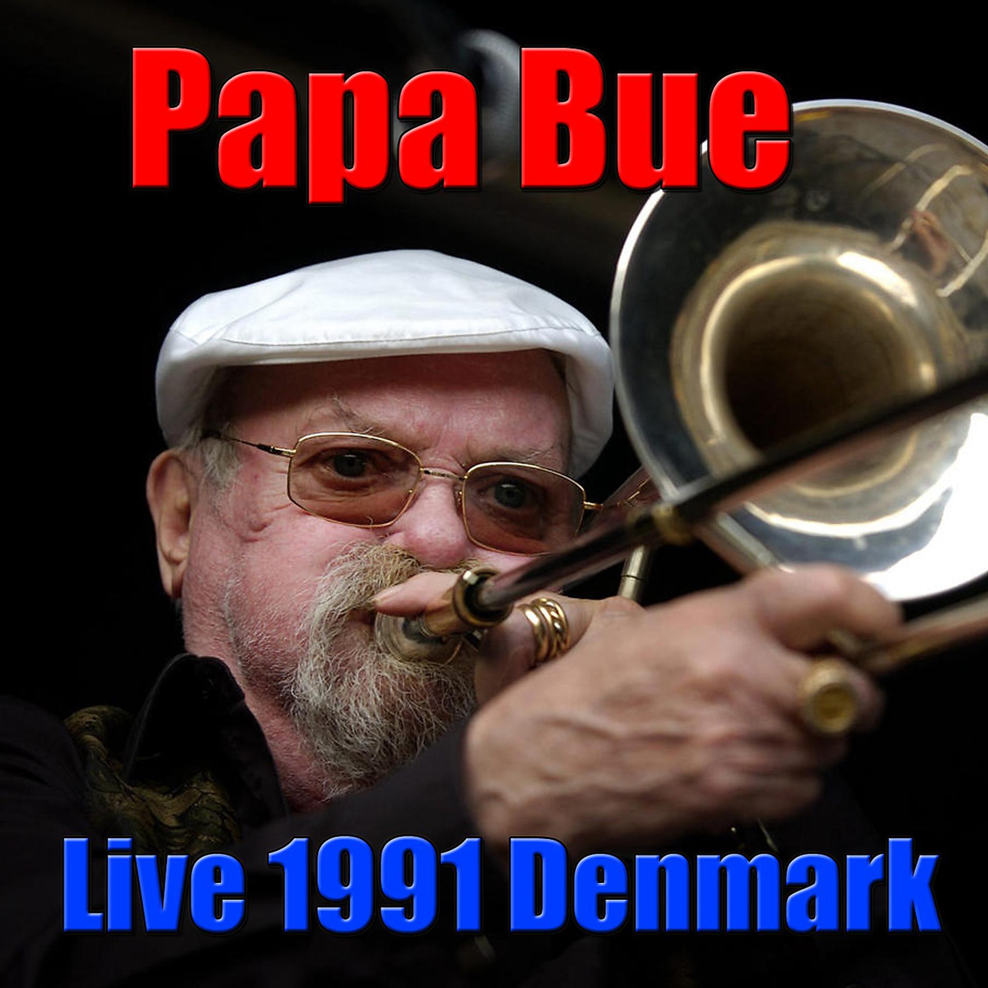 Постер альбома Papa Bue, Live 1991 Denmark