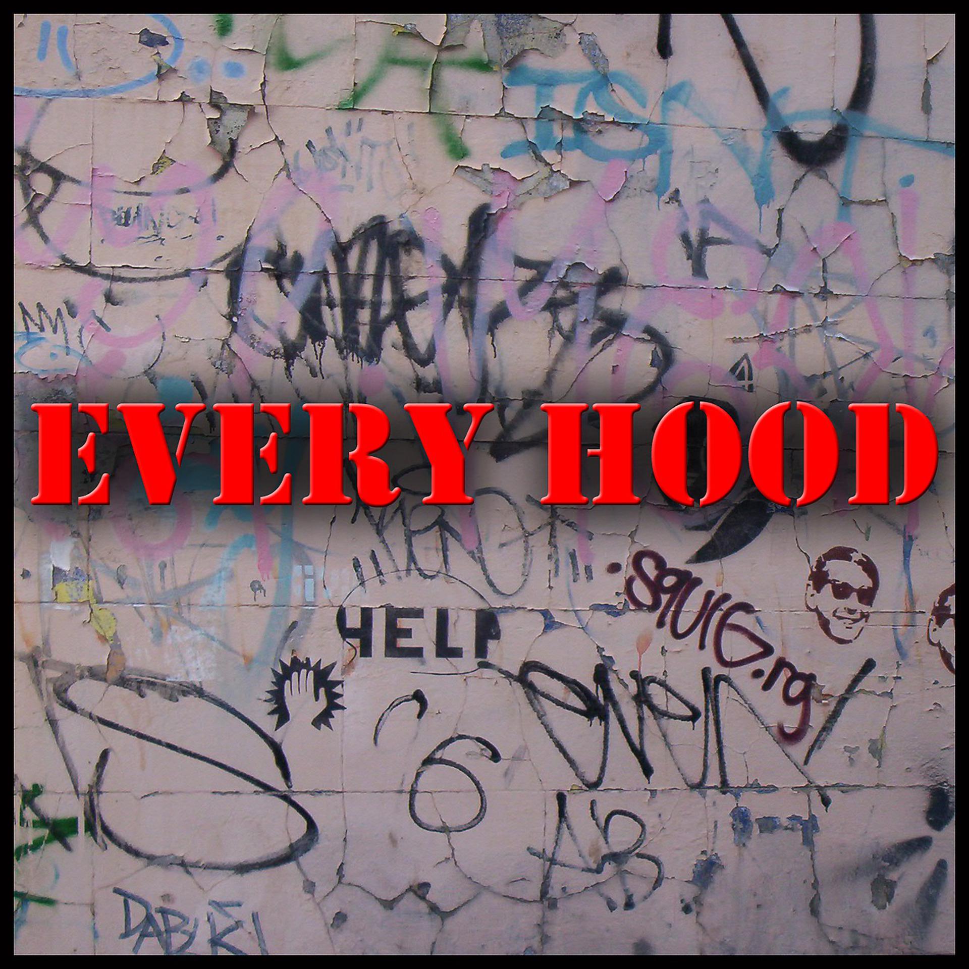 Постер альбома Every Hood