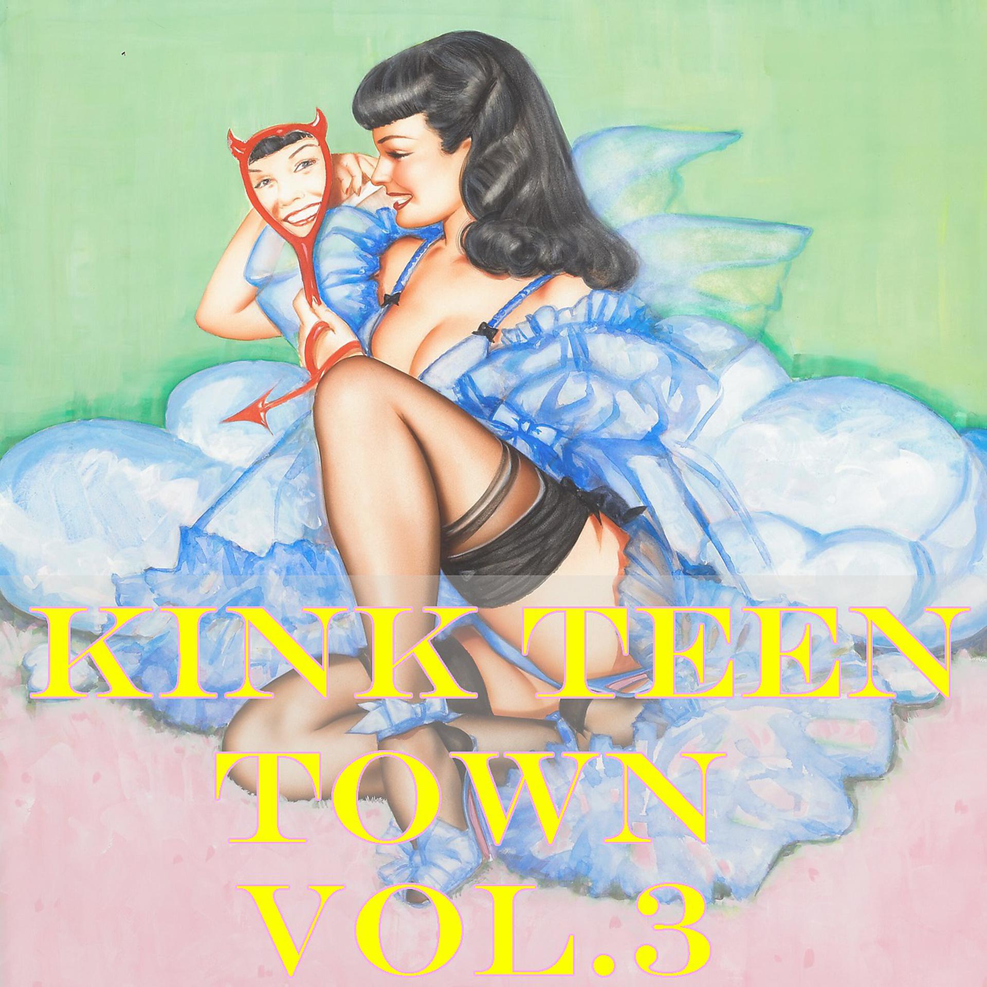 Постер альбома Kink Teen Town, Vol.3