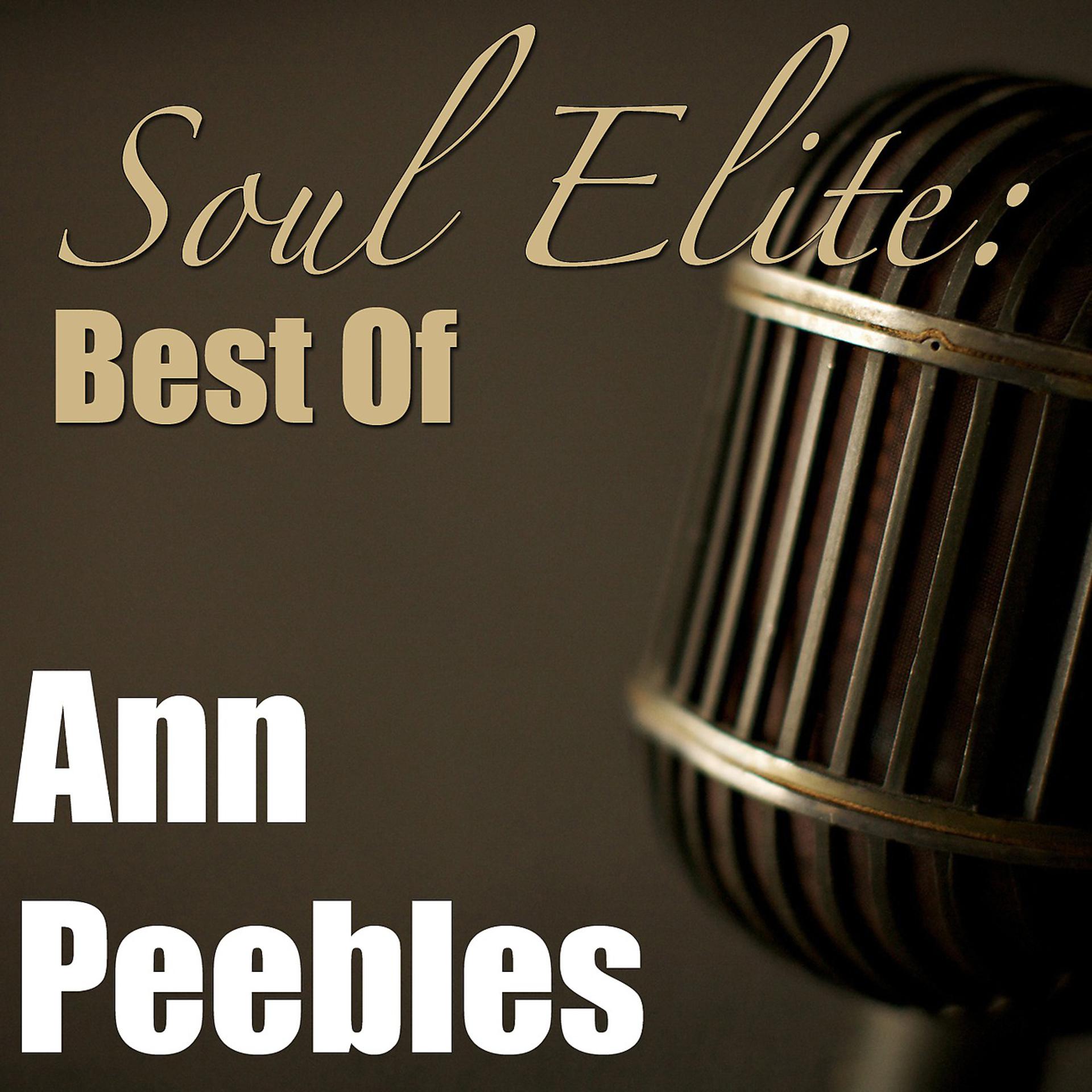 Постер альбома Soul Elite: Best Of Ann Peebles