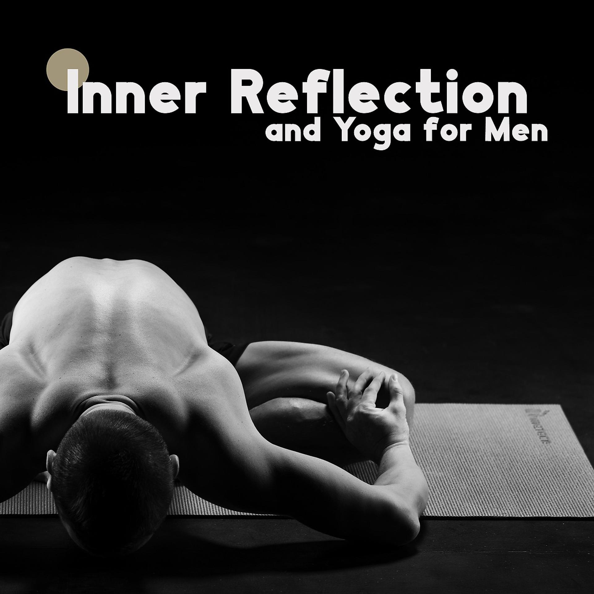 Постер альбома Inner Reflection and Yoga for Men