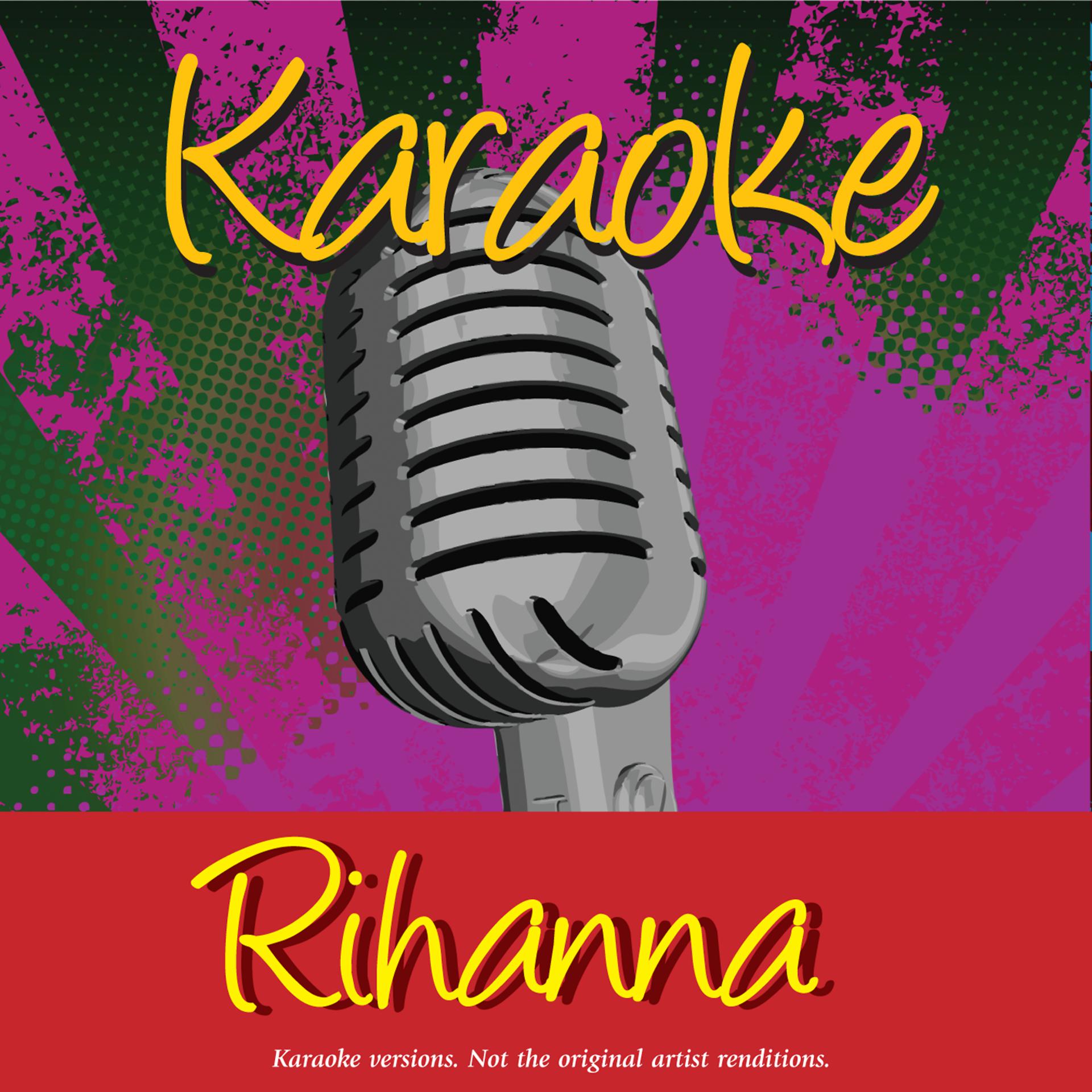 Постер альбома Karaoke - Rihanna