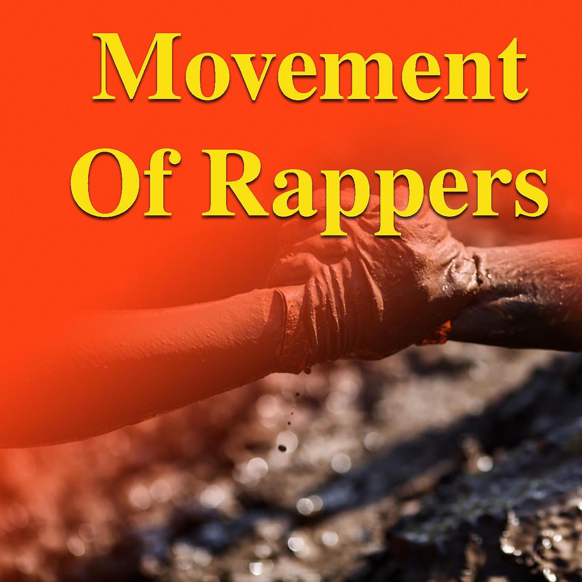 Постер альбома Movement Of Rappers