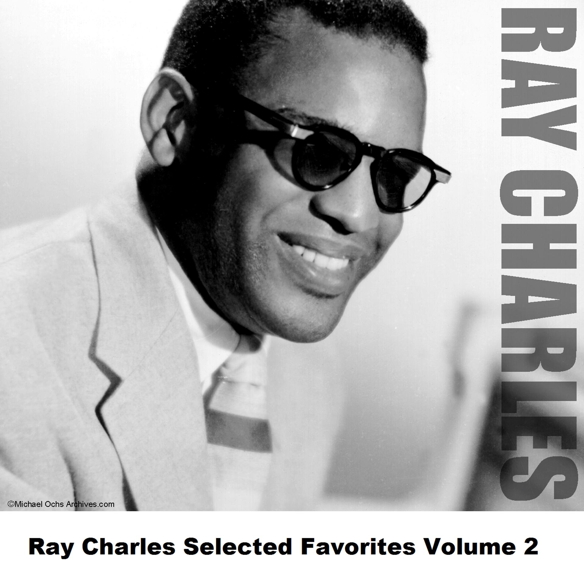 Постер альбома Ray Charles Selected Favorites, Vol. 2