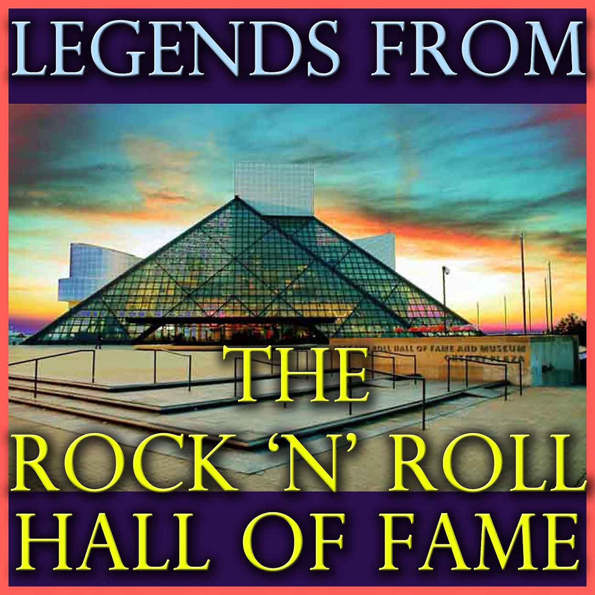 Постер альбома Legends From The Rock 'n' Roll Hall Of Fame, Vol. 1