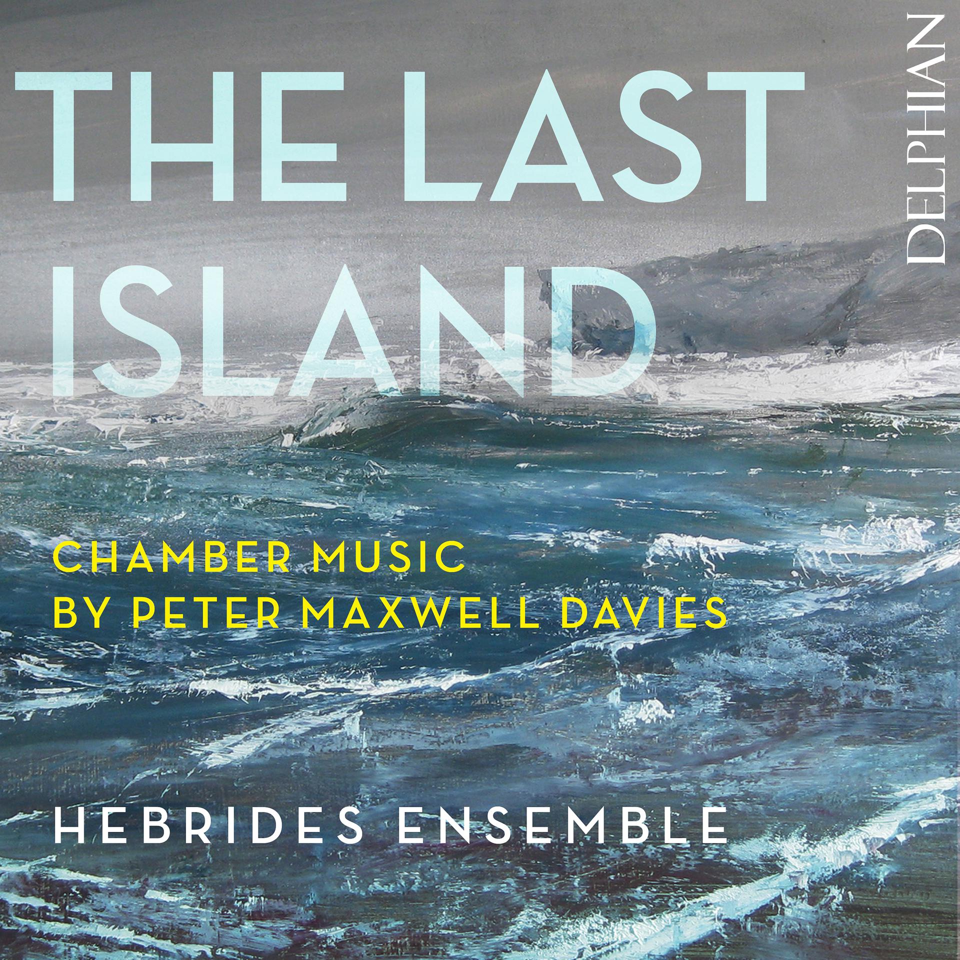 Постер альбома The Last Island: chamber music by Peter Maxwell Davies