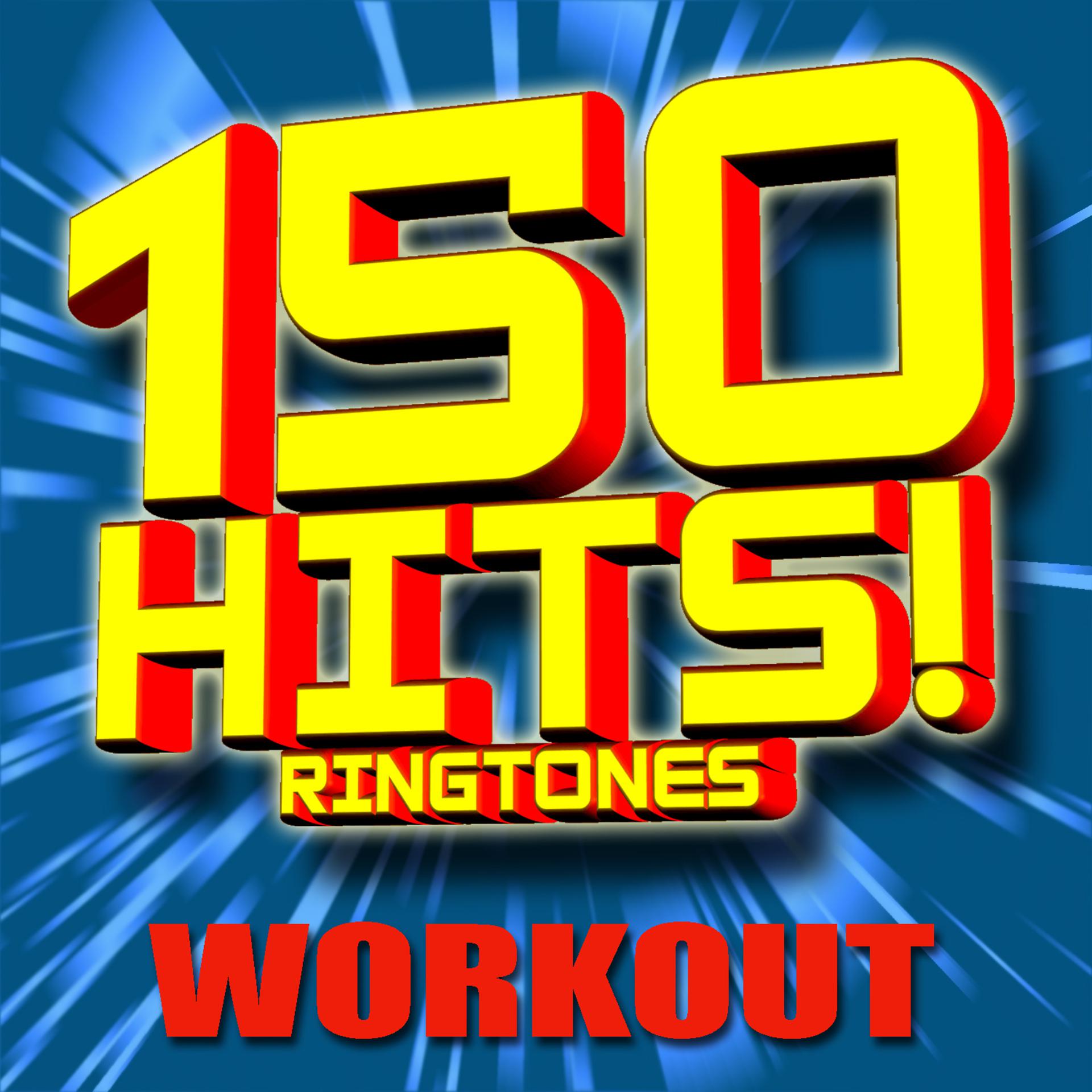 Постер альбома 150 Hits! Ringtones Workout