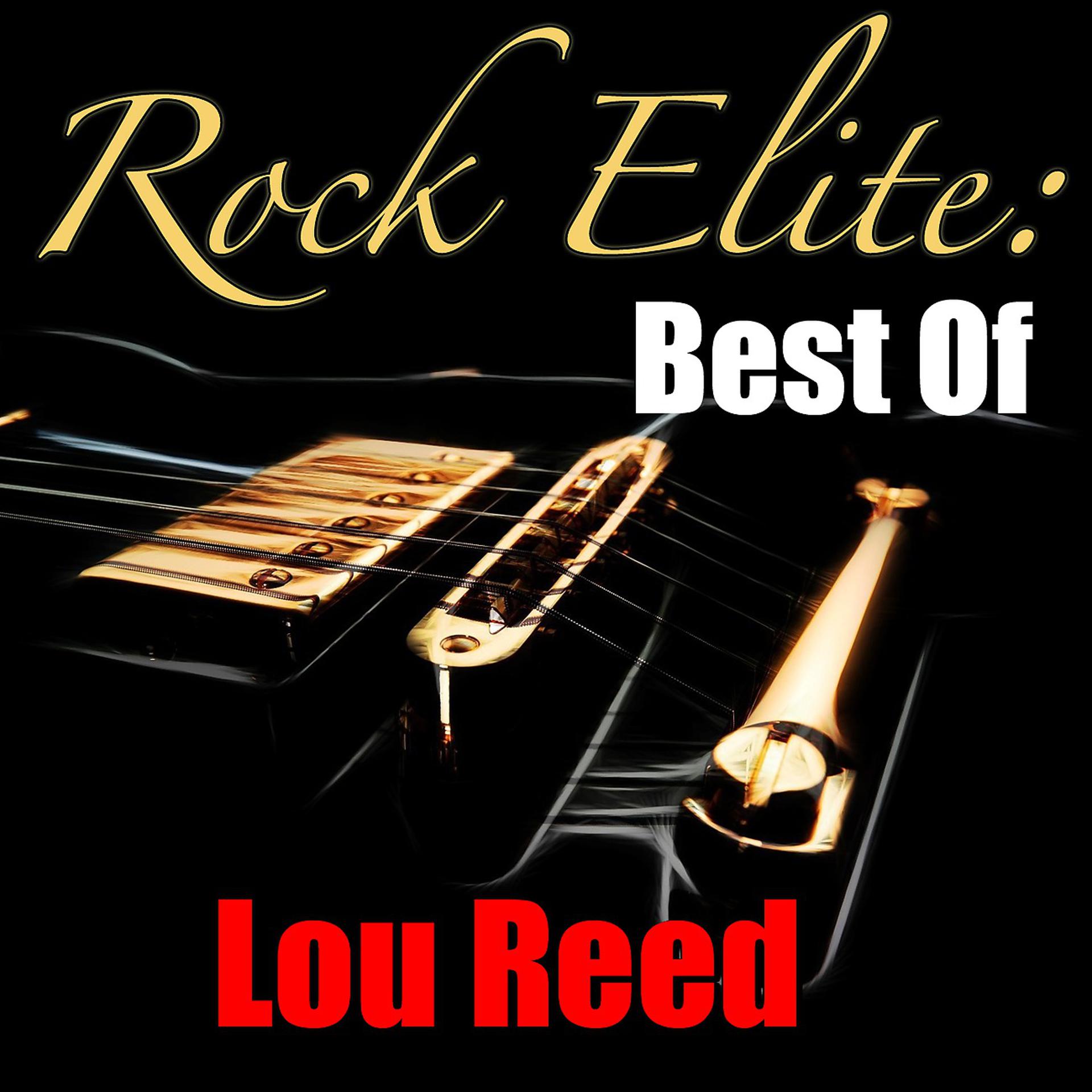 Постер альбома Rock Elite: Best Of Lou Reed