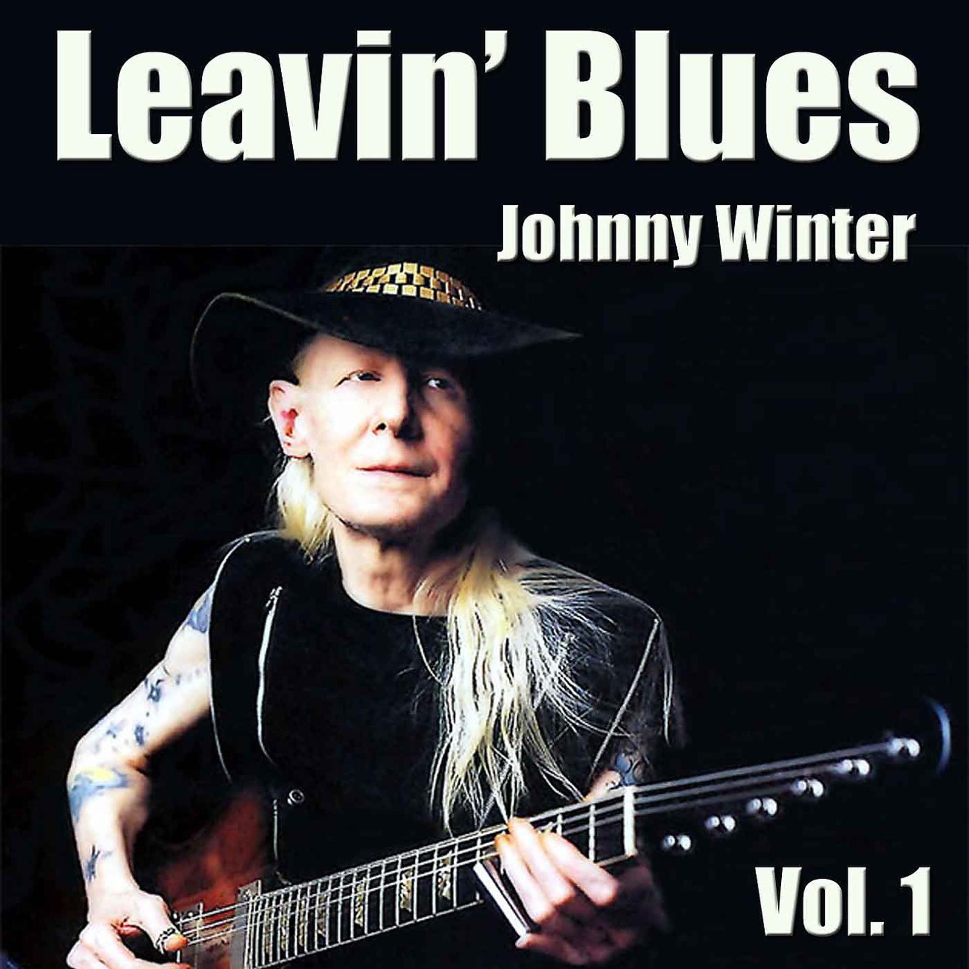 Постер альбома Leavin’ Blues, Vol. 1
