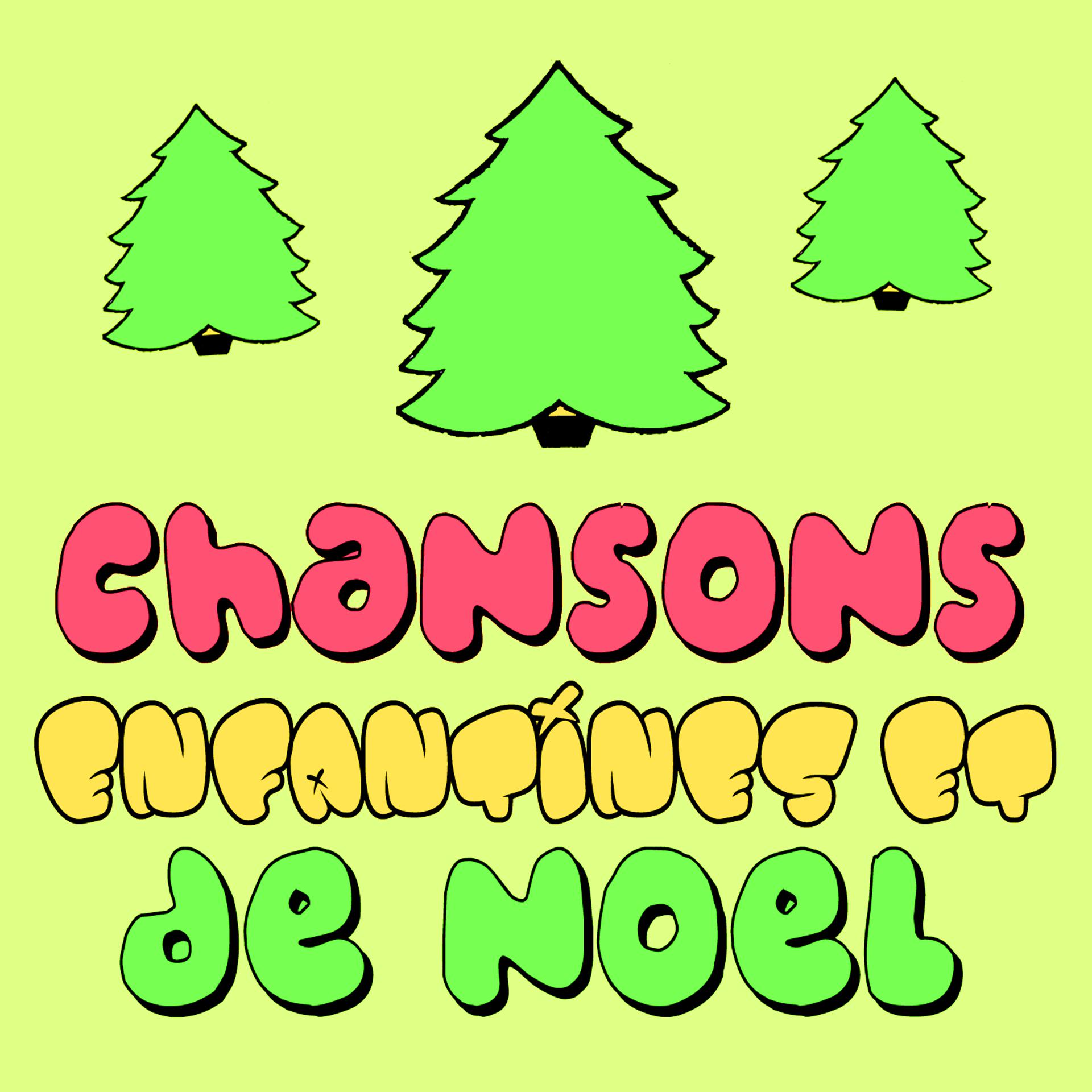 Постер альбома Chansons Enfantines Et De Noël
