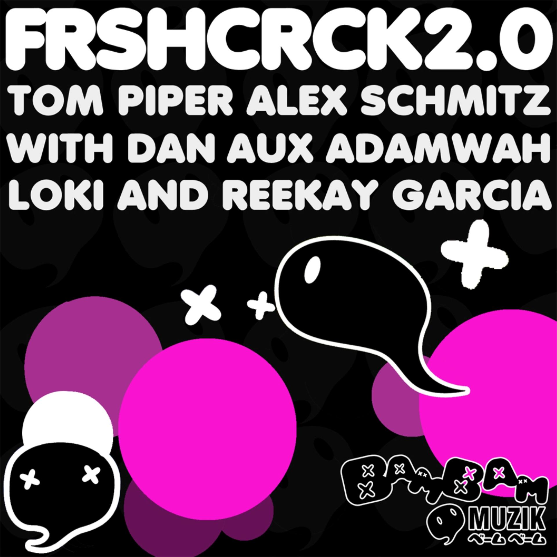 Постер альбома FRSHCRCK2.0
