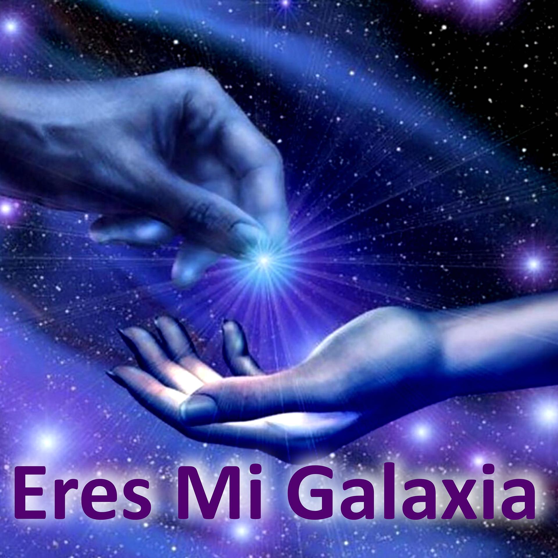 Постер альбома Eres Mi Galaxia