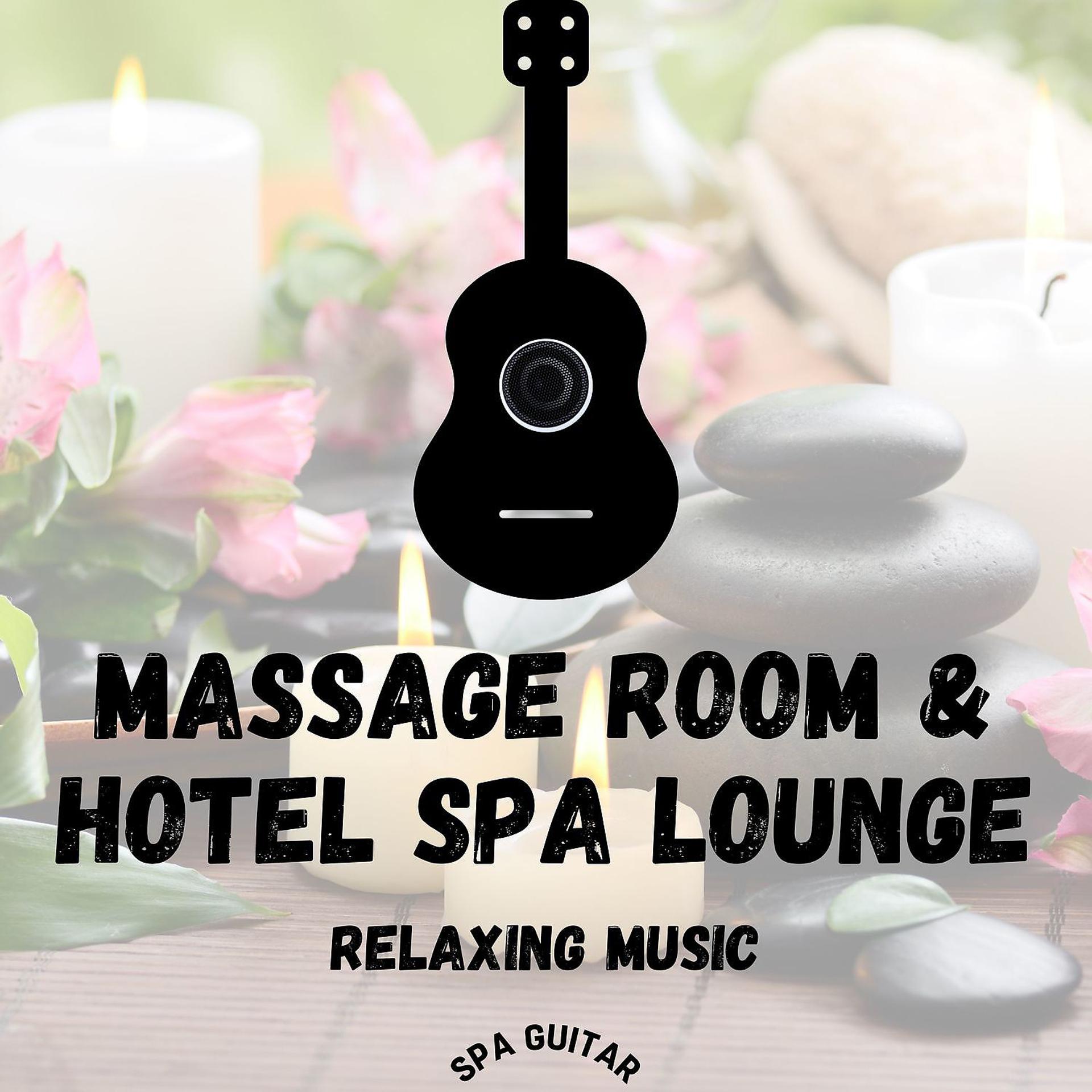 Постер альбома Relaxing Music for Massage Room & Hotel Spa Lounge