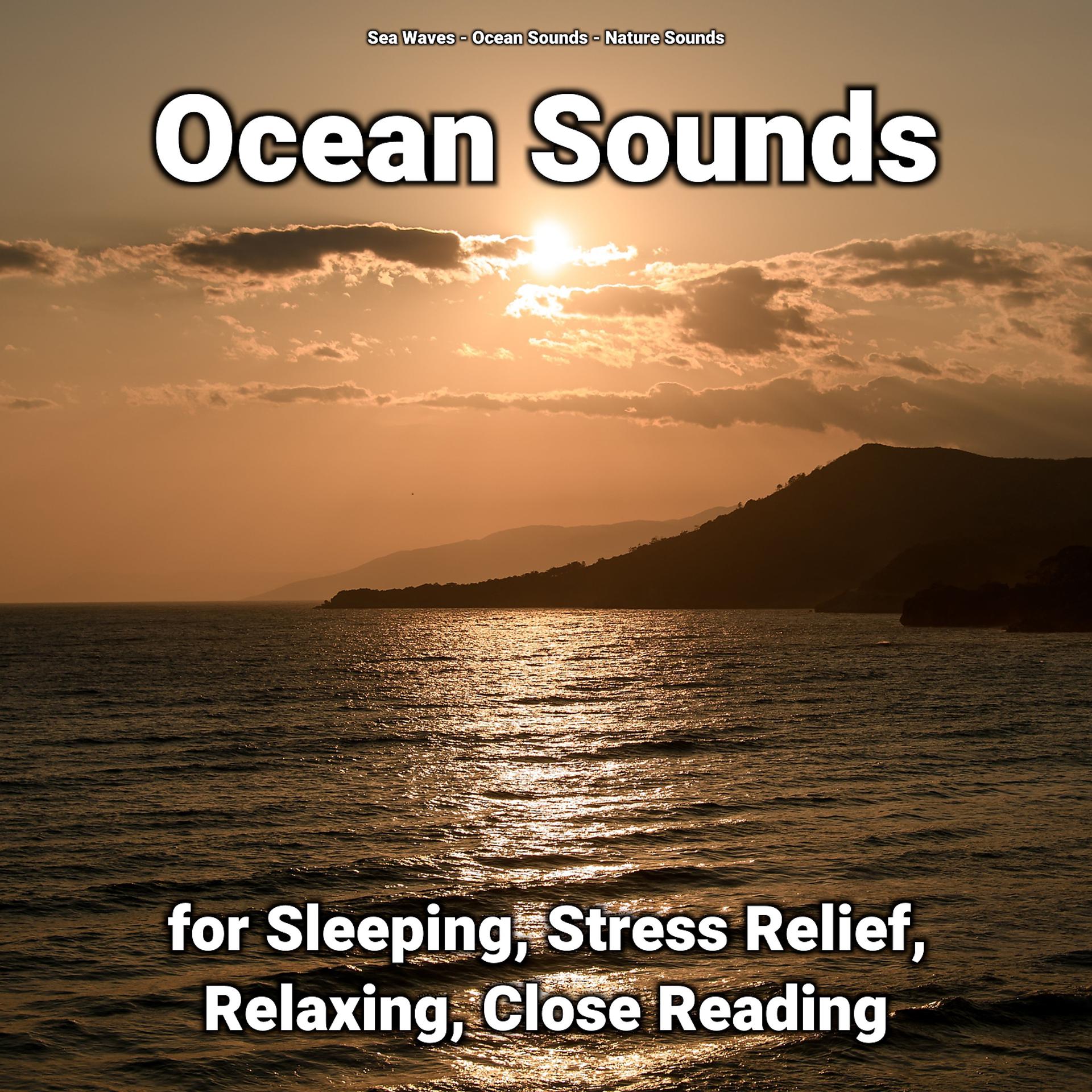 Постер альбома Ocean Sounds for Sleeping, Stress Relief, Relaxing, Close Reading