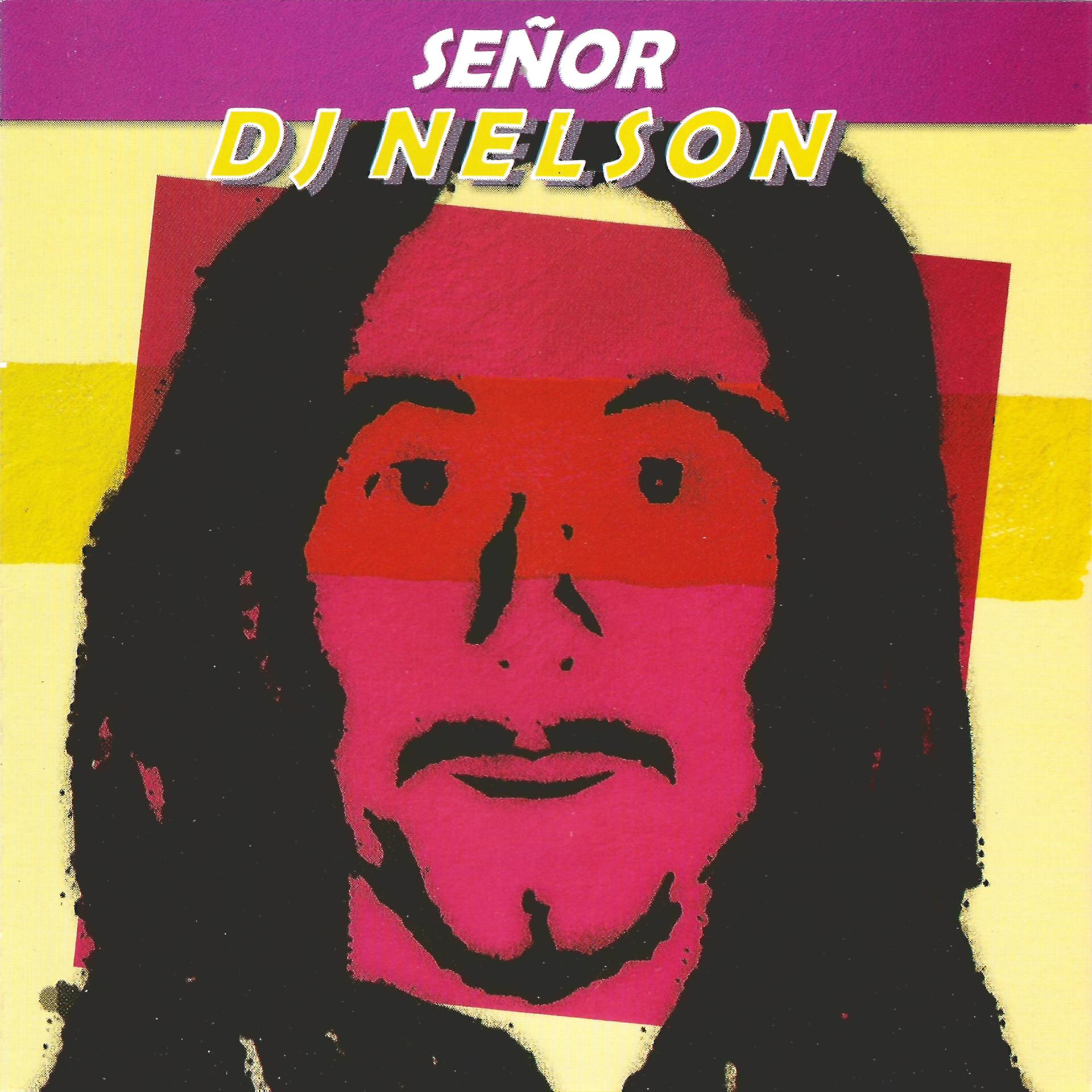 Постер альбома Señor DJ Nelson