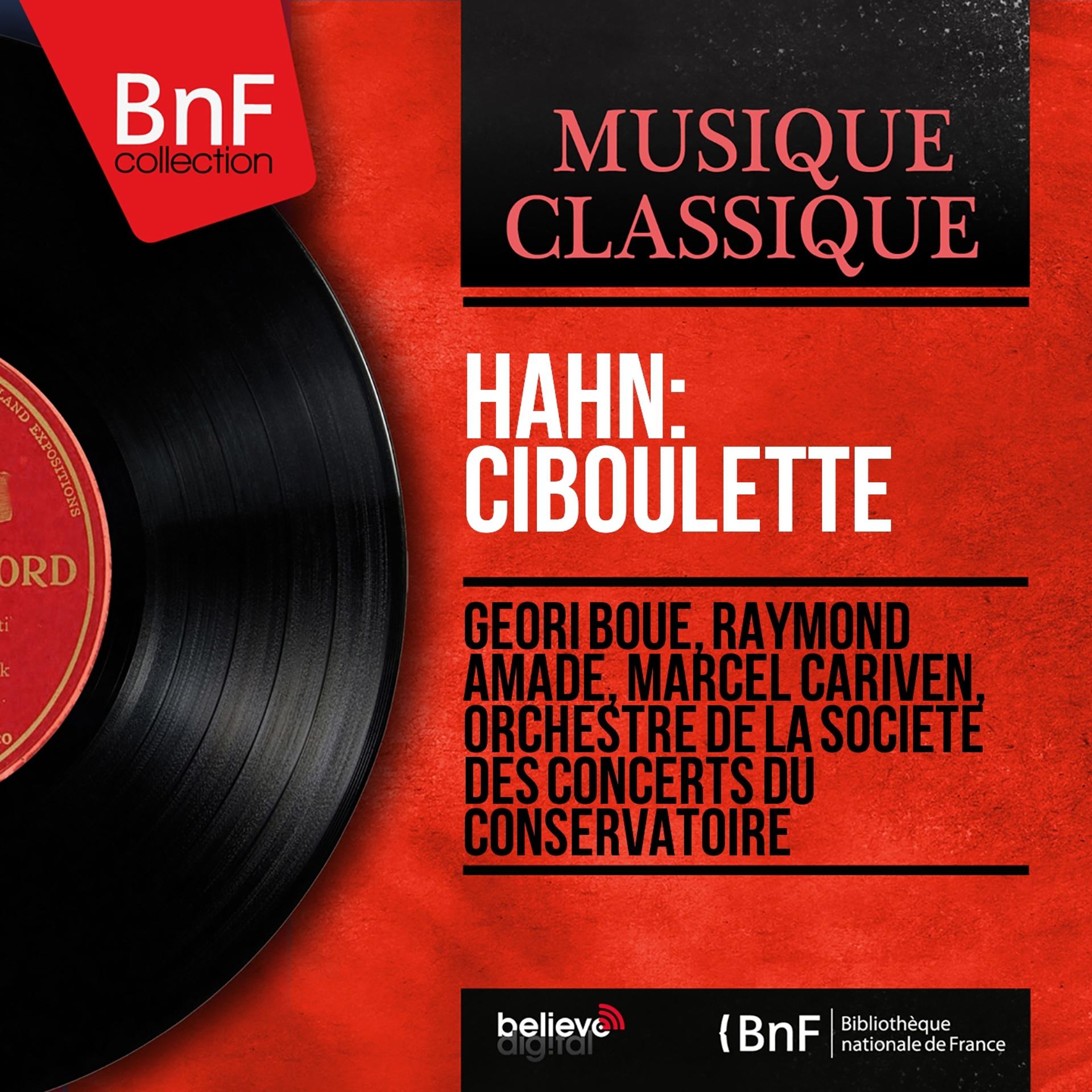 Постер альбома Hahn: Ciboulette (Mono Version)