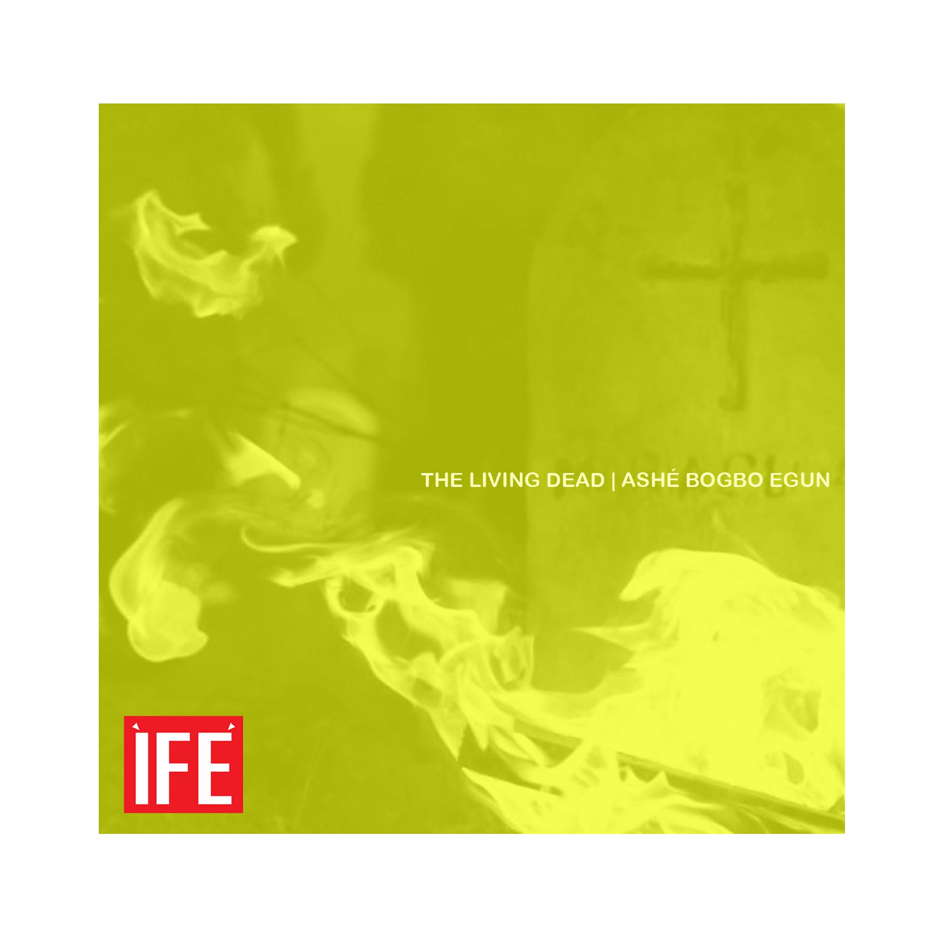 Постер альбома The Living Dead | Ashé Bogbo Egun