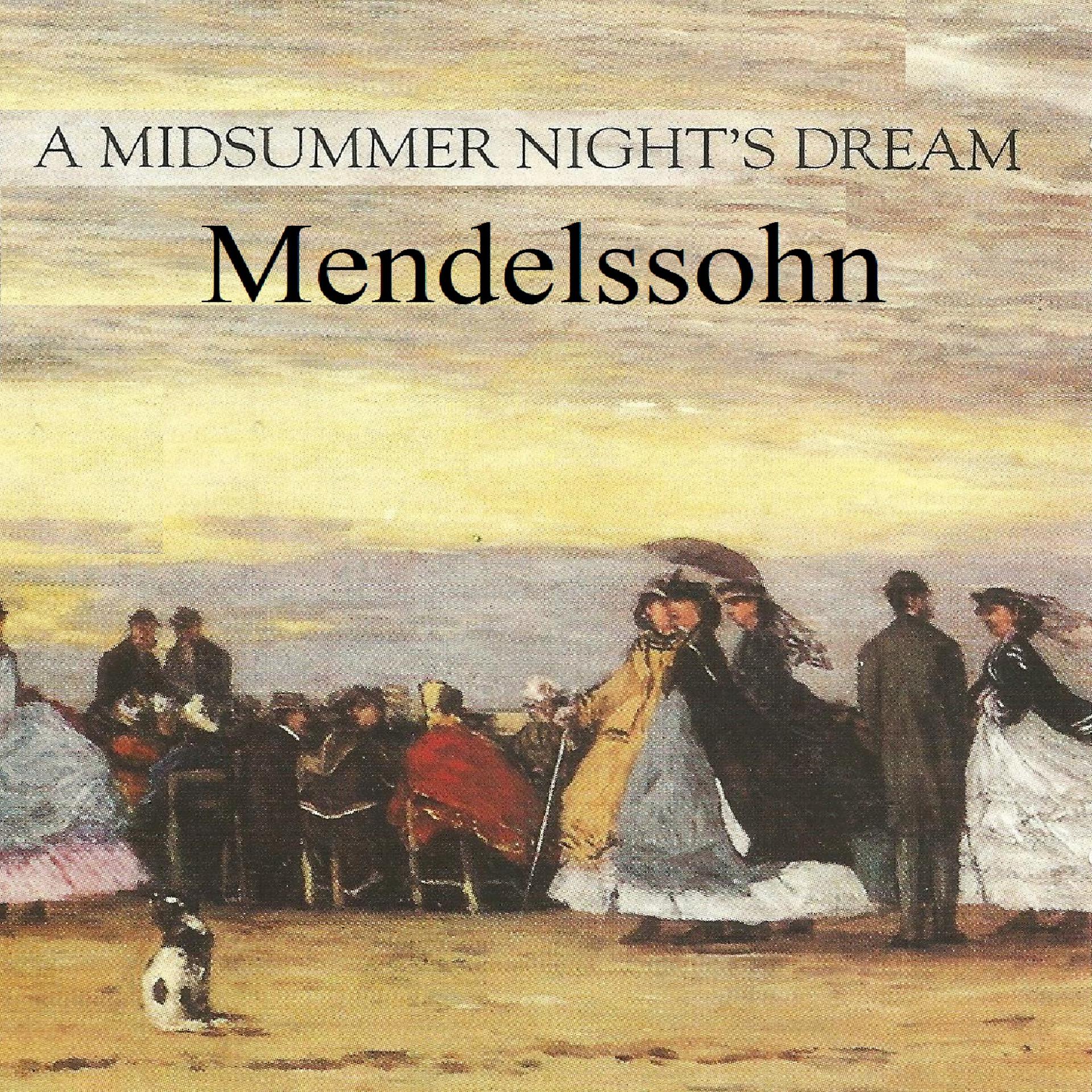 Постер альбома Mendelssohn - A Midsummer Night's Dream