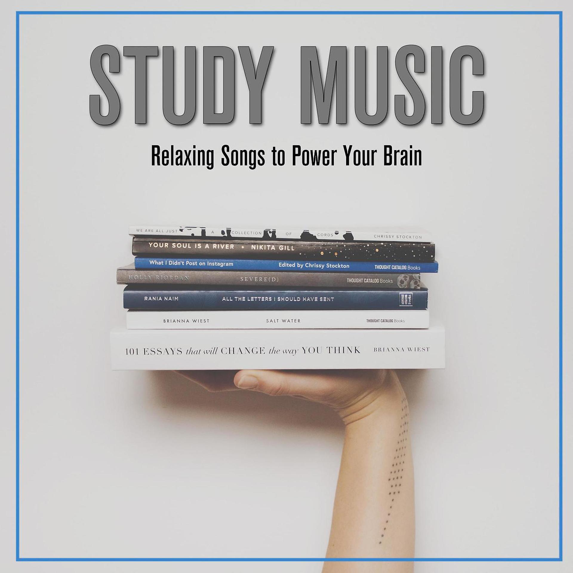 Постер альбома Study Music: Relaxing Songs to Power Your Brain