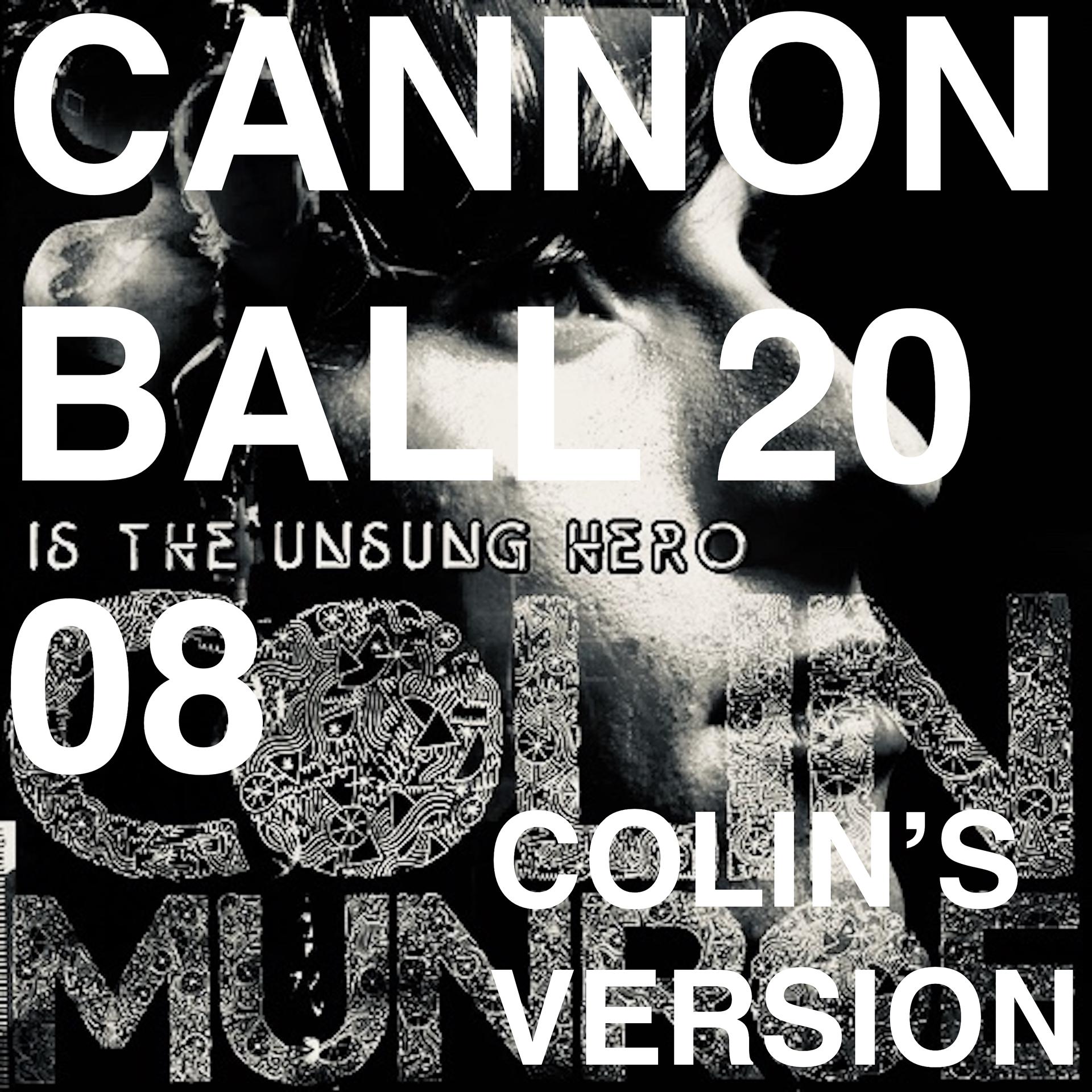 Постер альбома CANNONBALL 2008 (Colin's Version)