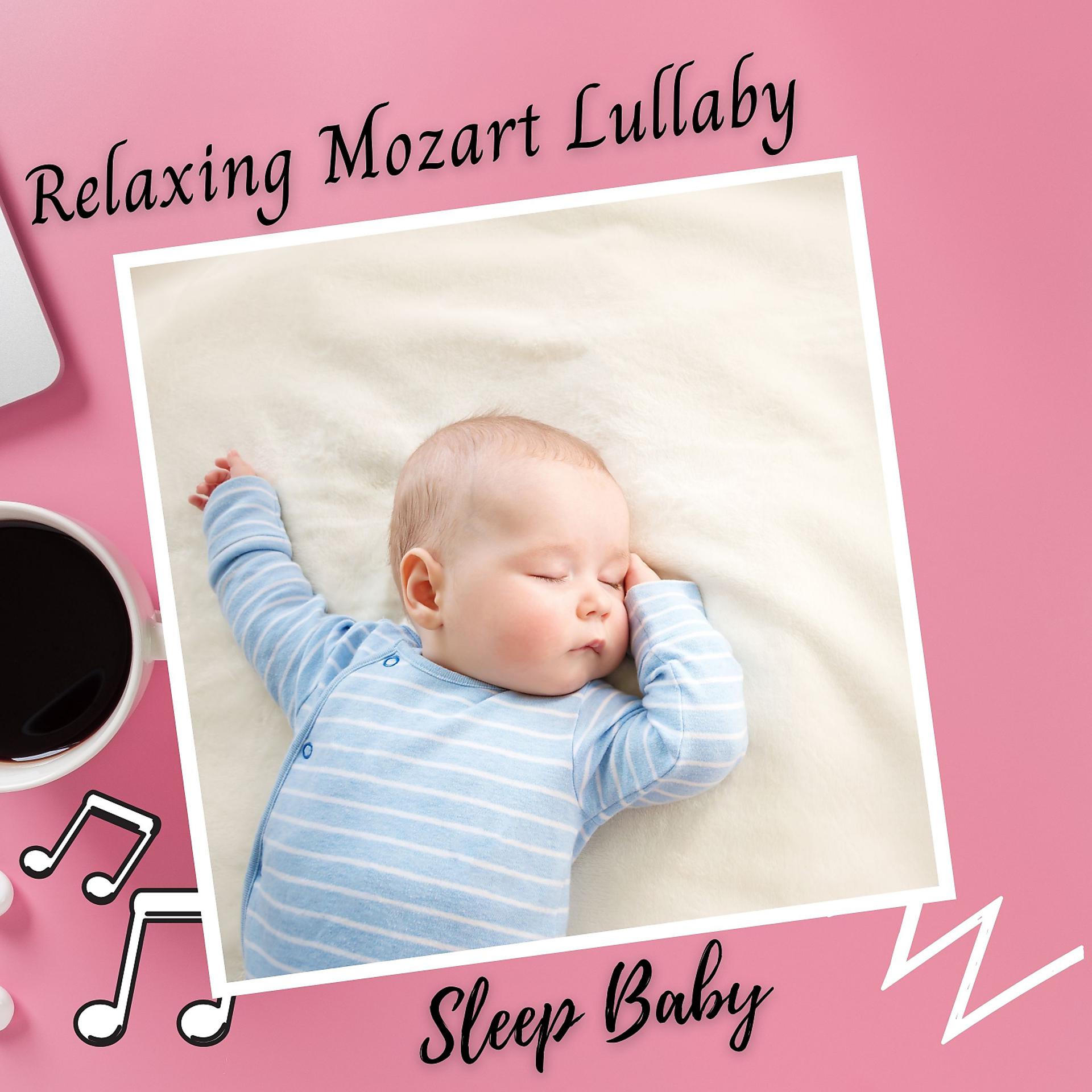 Постер альбома Sleep Baby: Relaxing Mozart Lullaby