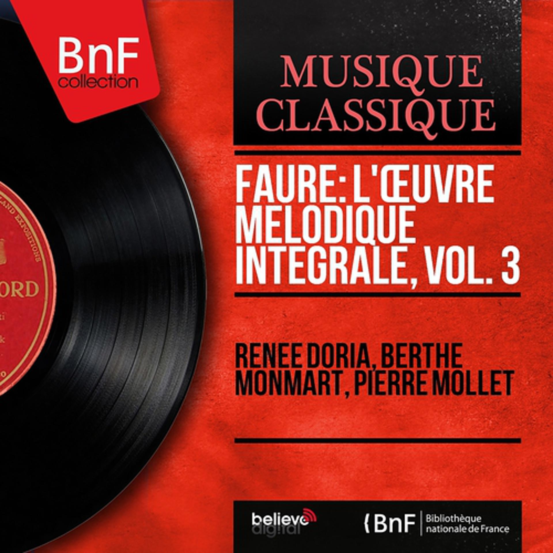 Постер альбома Fauré: L'œuvre mélodique intégrale, vol. 3 (Mono Version)