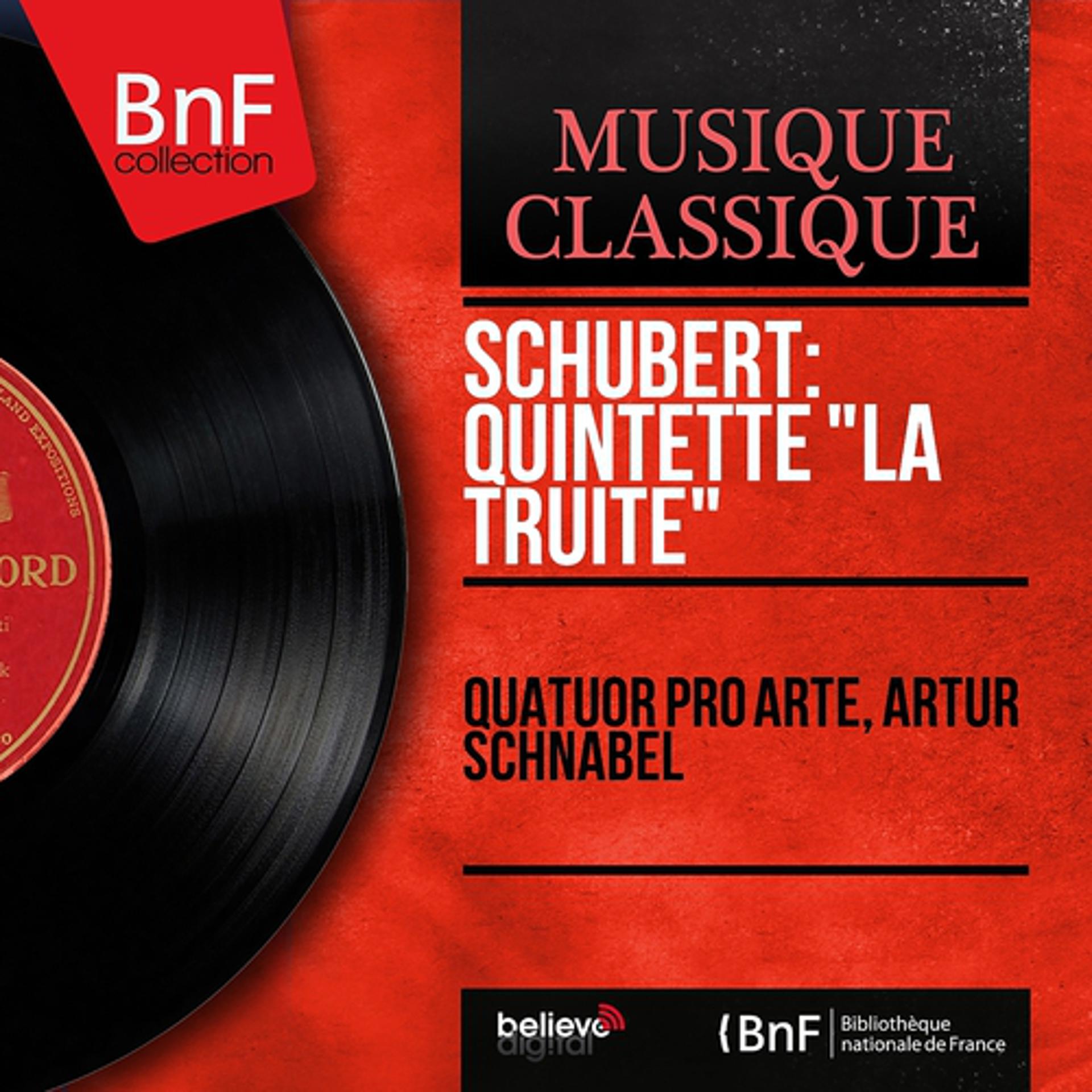 Постер альбома Schubert: Quintette "La truite" (Recording in 1935, Mono Version)