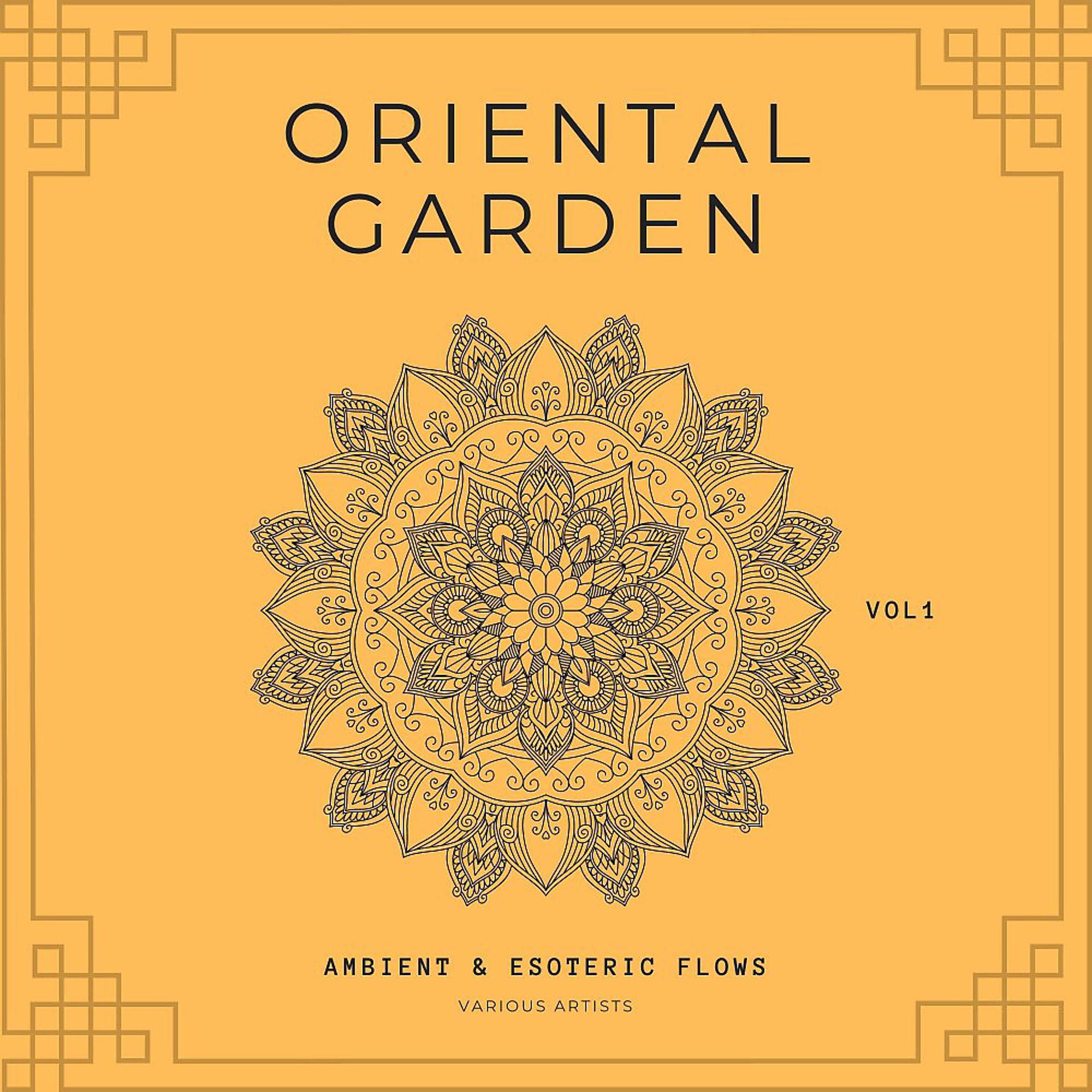 Постер альбома Oriental Garden (Ambient & Esoteric Flows), Vol. 1