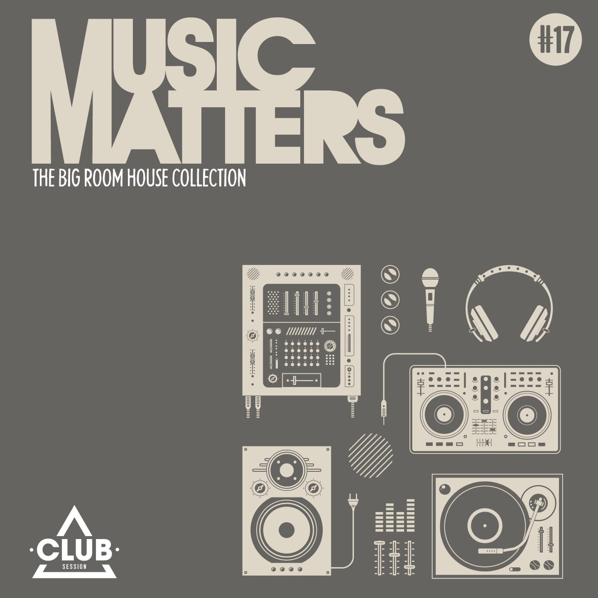 Постер альбома Music Matters - Episode 17