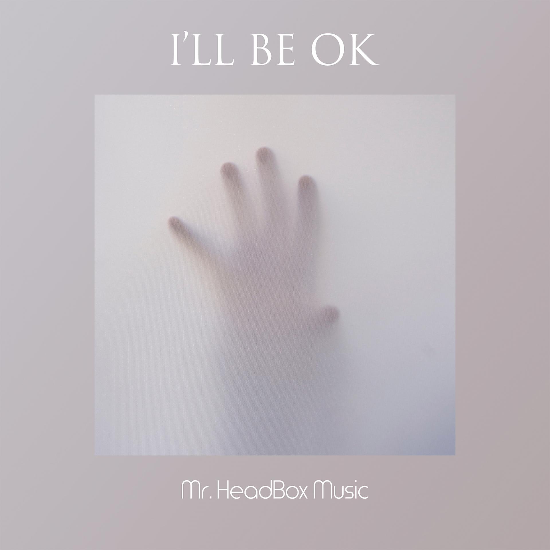 Постер альбома I'll Be Ok