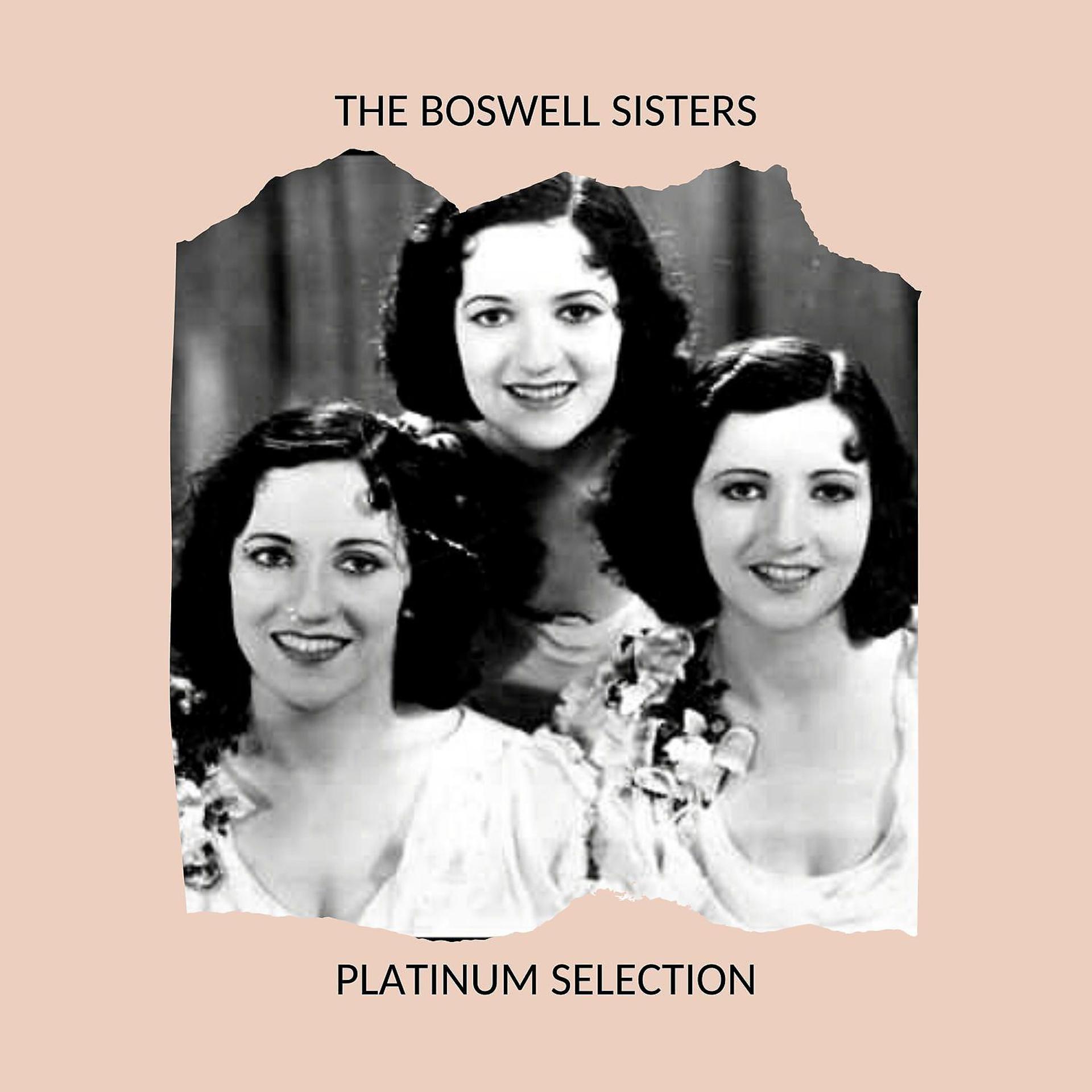Постер альбома The Boswell Sisters - Platinum Selection