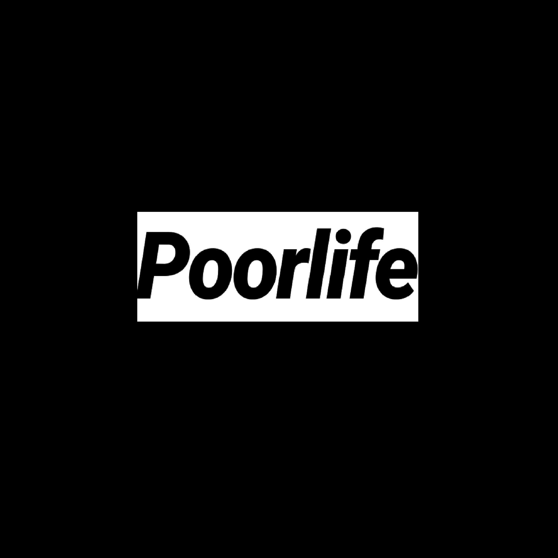Постер альбома Poorlife