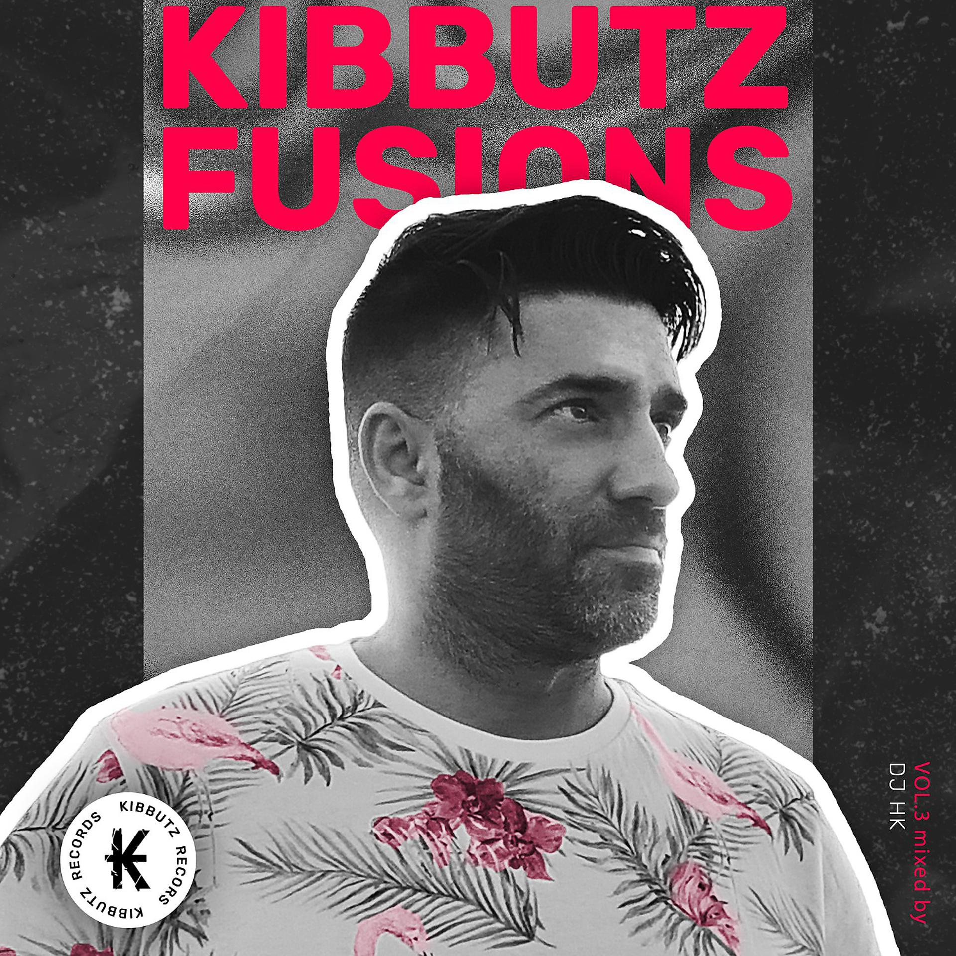 Постер альбома Kibbutz Fusions, Vol. 3 (by DJ HK)