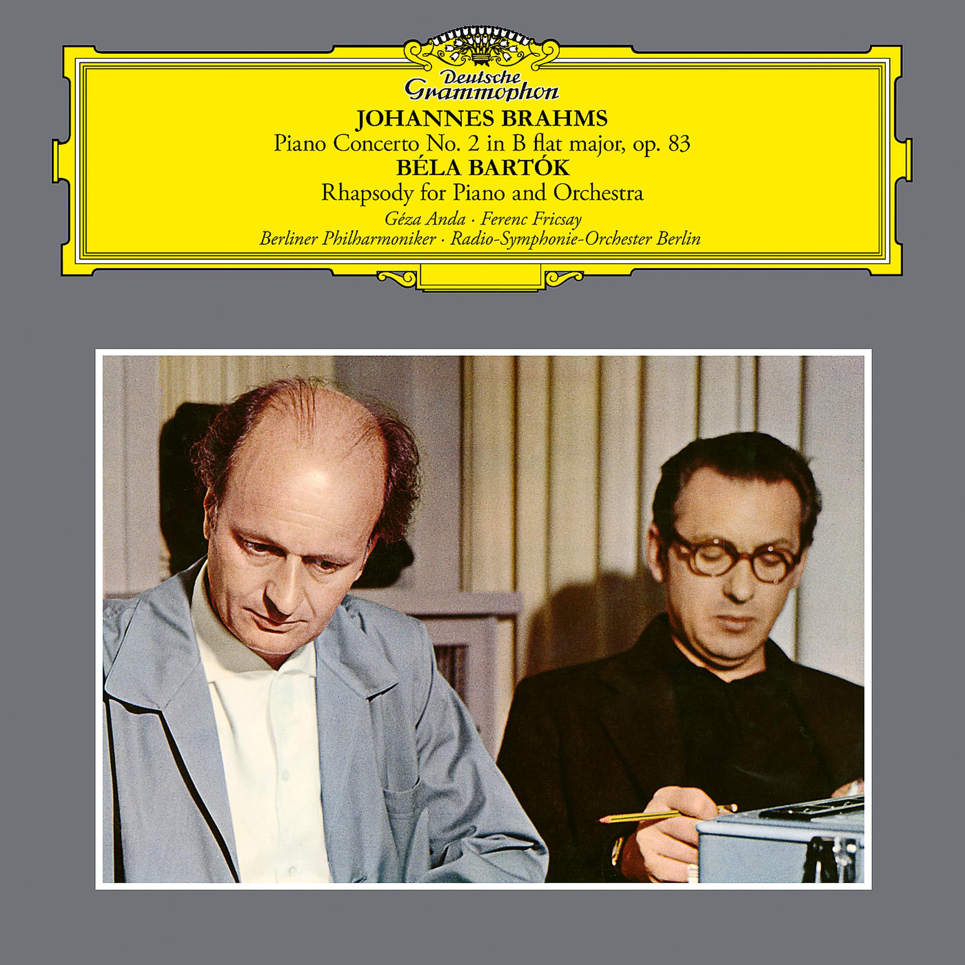 Постер альбома Brahms: Piano Concerto No. 2; Bartók: Rhapsody for Piano and Orchestra ; Liszt: 2 Études de Concert, S. 145