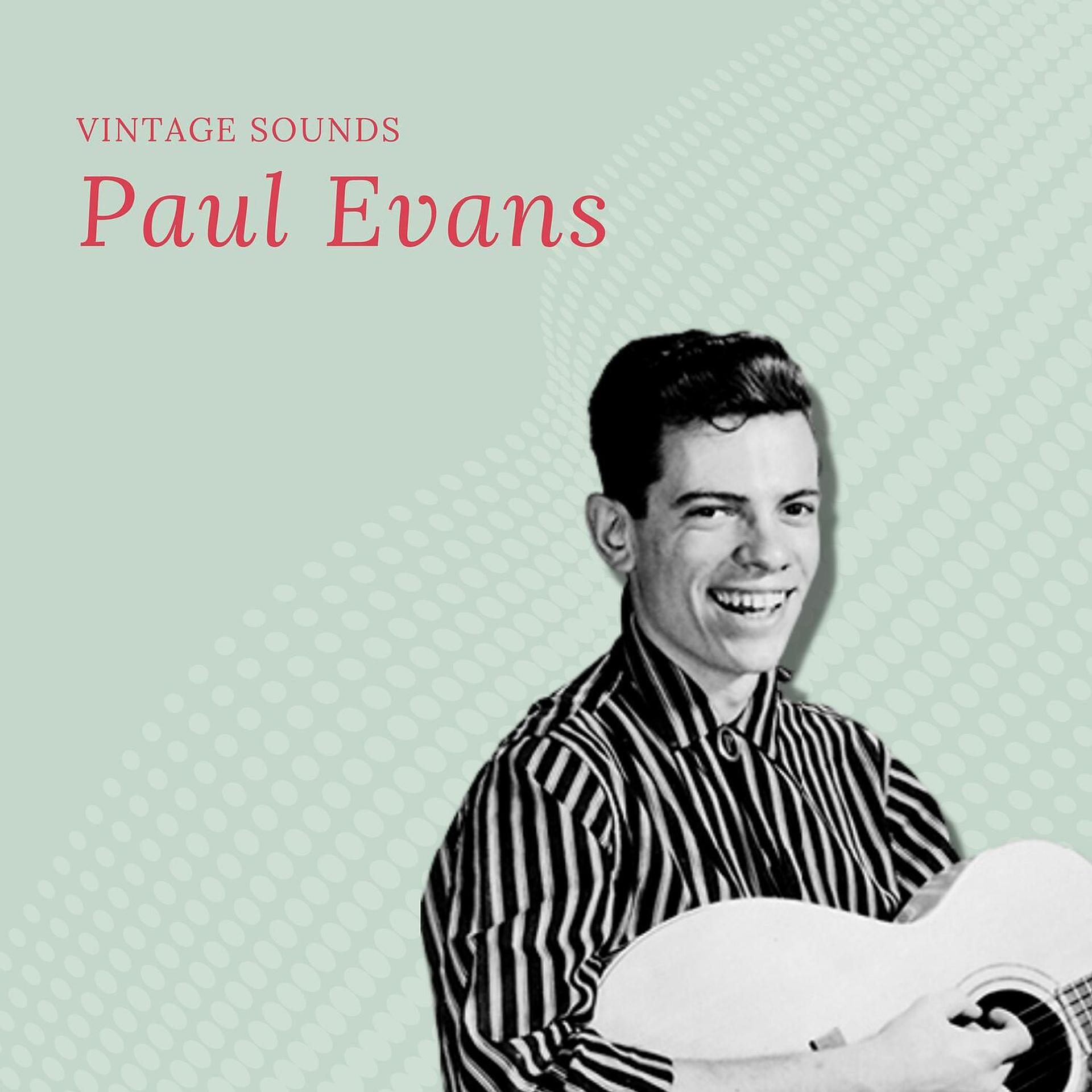 Постер альбома Paul Evans - Vintage Sounds
