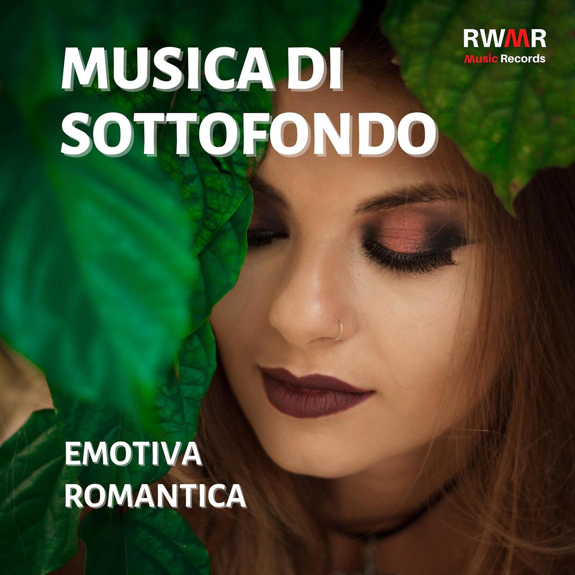 Постер альбома Musica di sottofondo – Canzoni d'amore romantiche, musica strumentale rilassante, calma, relax, pianoforte, sassofono, melodie sentimentali