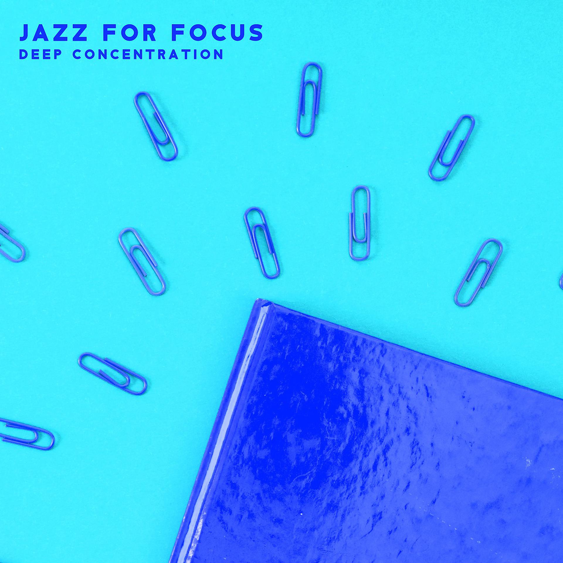 Постер альбома Jazz for Focus