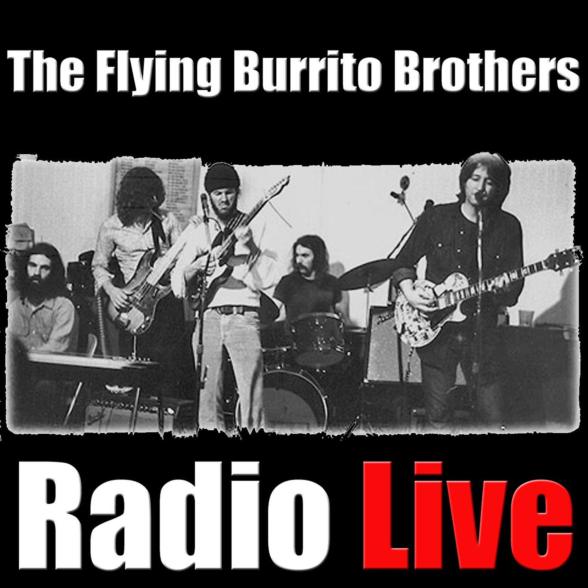 Постер альбома The Flying Burrito Brothers Radio LIve